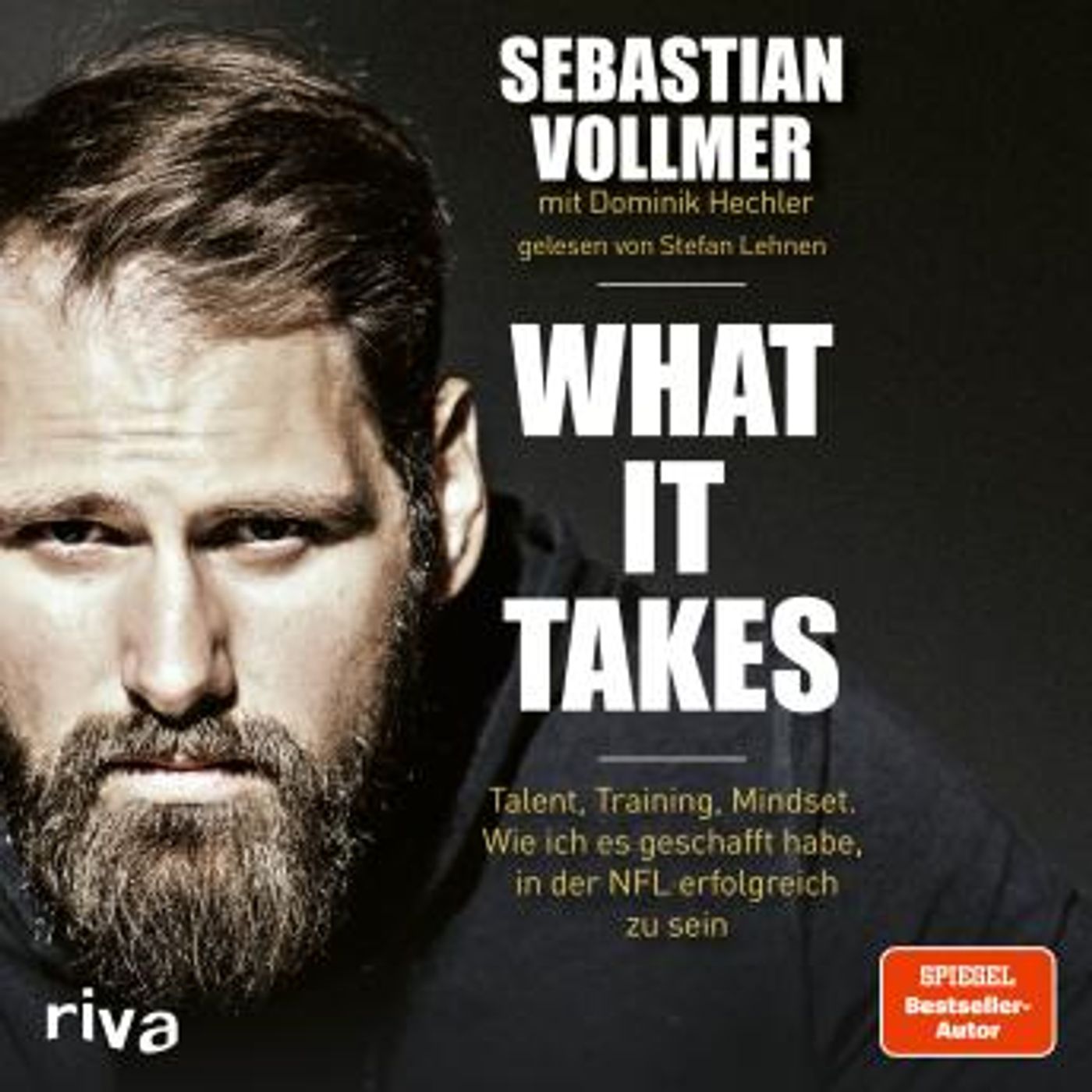 [German] - What it takes: Talent, Training, Mindset. Wie ich es geschafft habe, in der NFL erfolgreich zu sein by Sebastian Vollmer episode artwork
