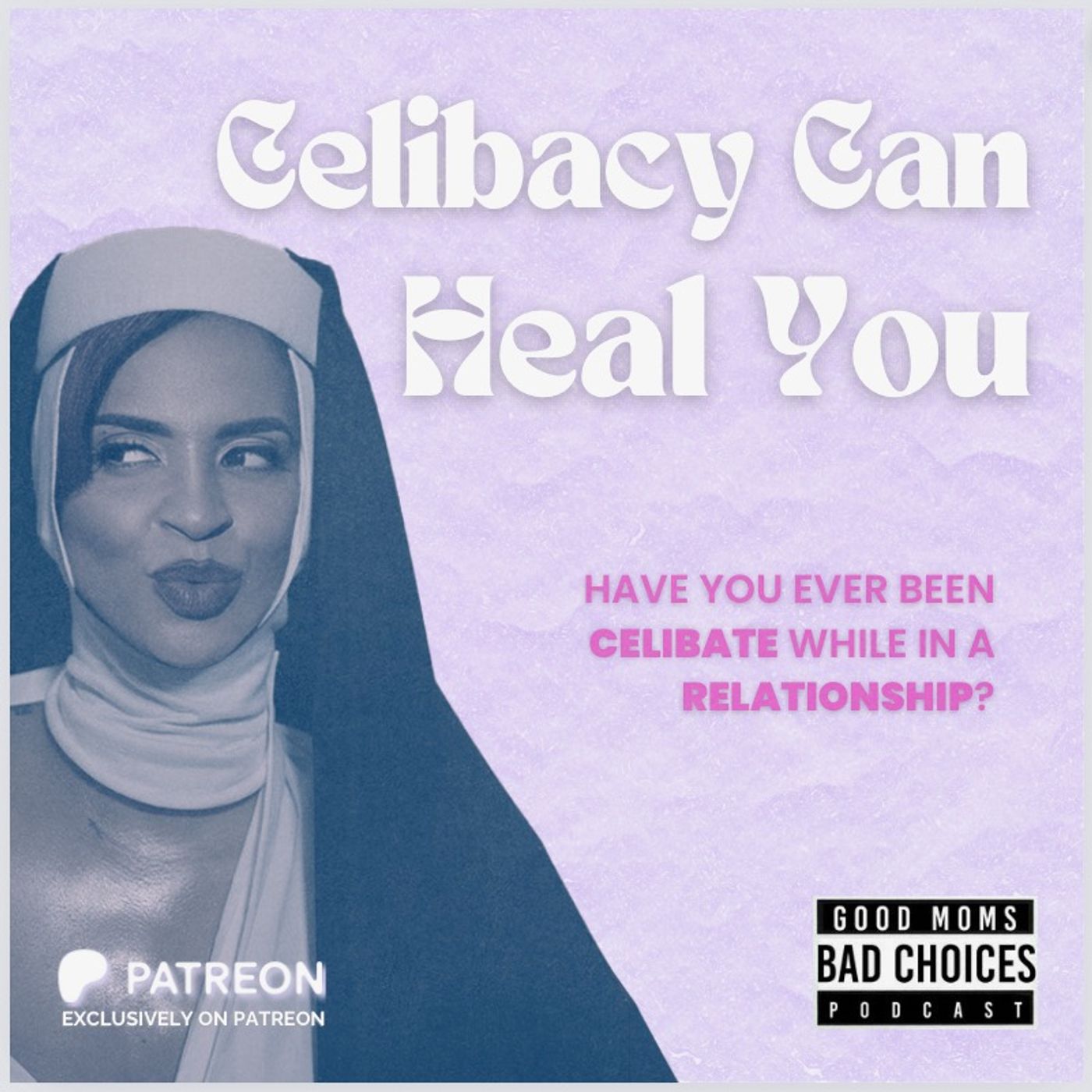 Celibacy Can Heal You