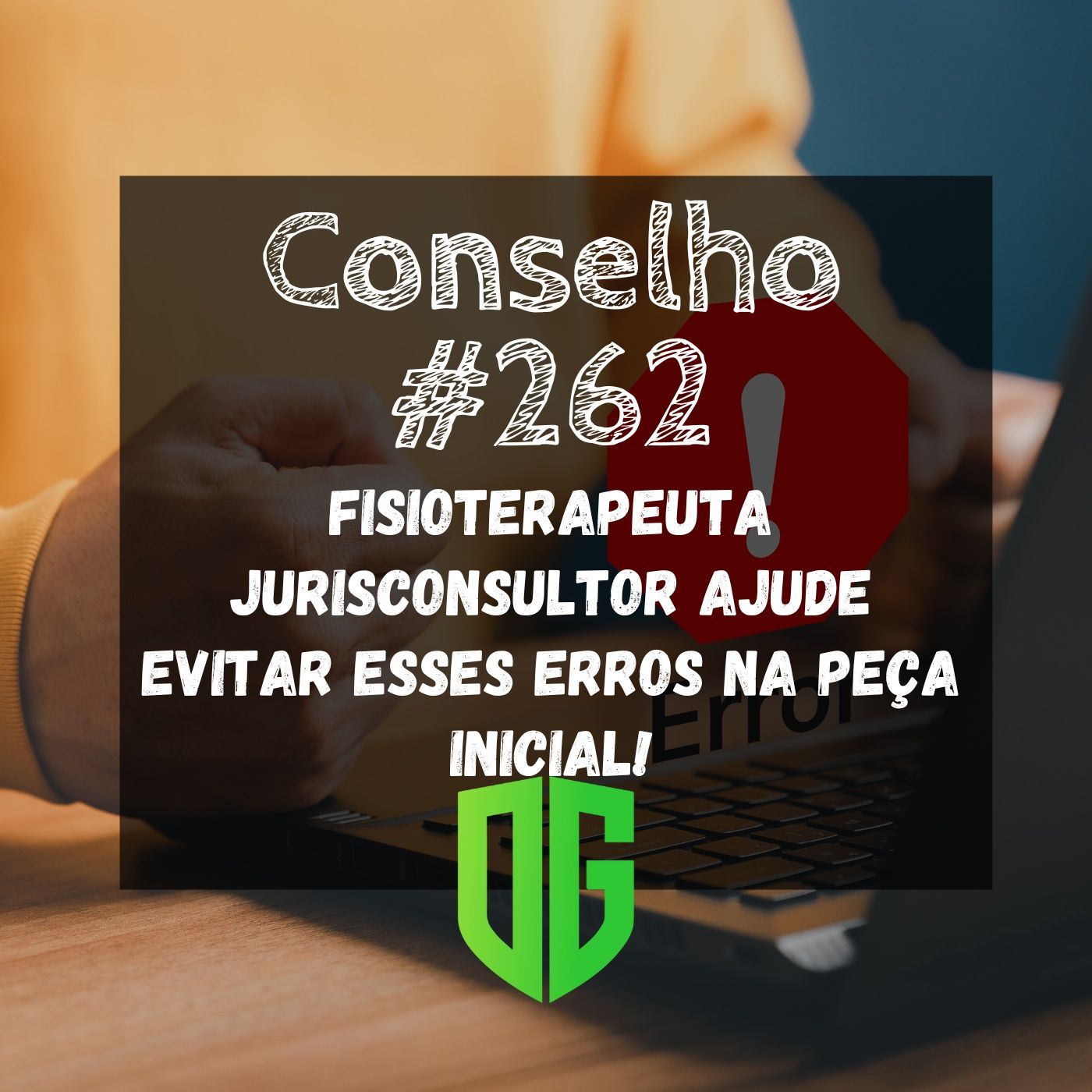 Conselho #262 - Fisioterapeuta Jurisconsultor ajude evitar esses erros na peça inicial! episode artwork