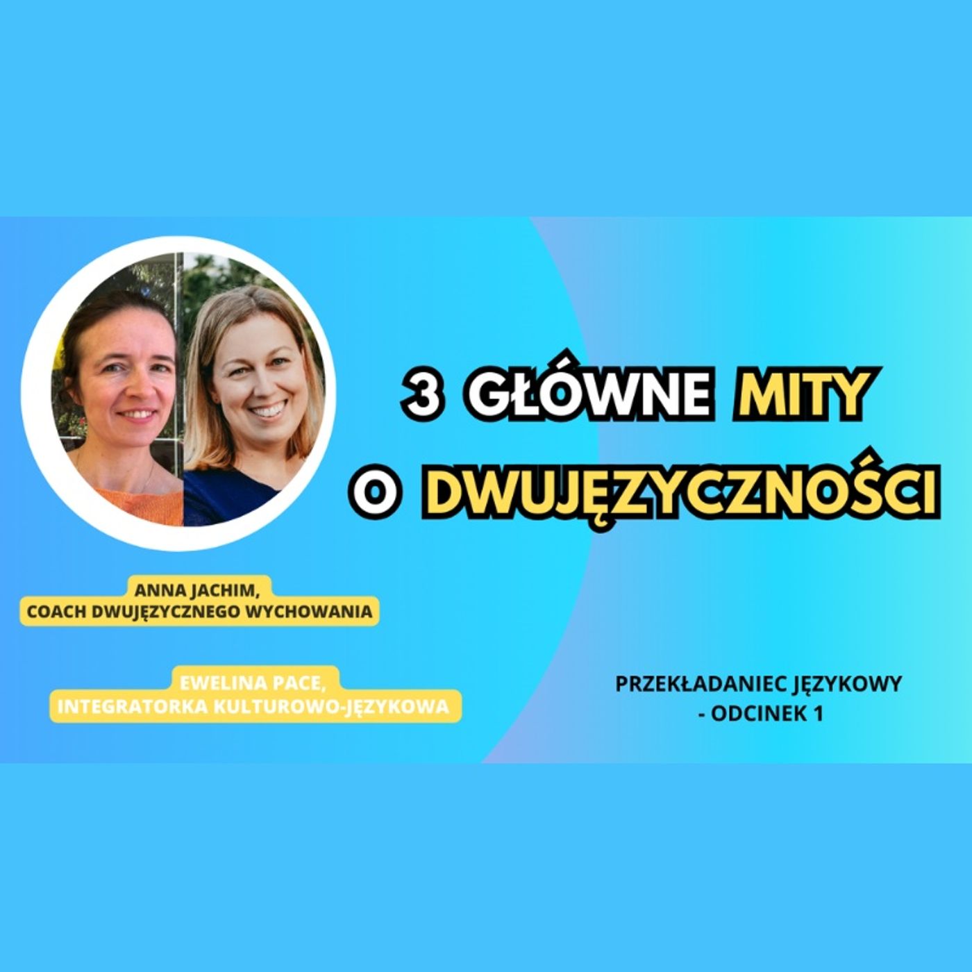 Bilingual kid - Dwujęzyczne wychowanie - Education bilingue - Anna Jachim