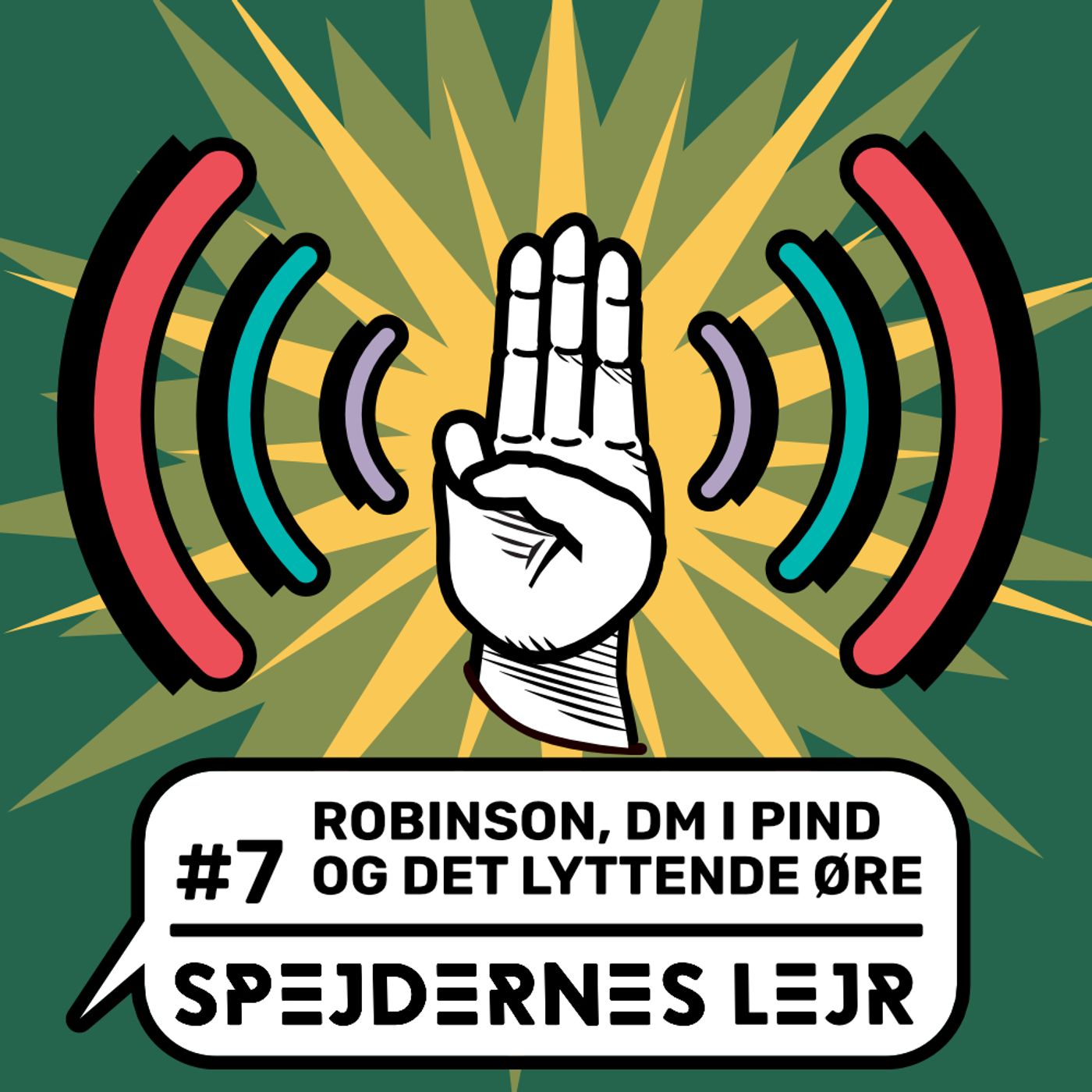 Spejdernes Lejravis #8: Robinson, DM i Pind og Det lyttende øre