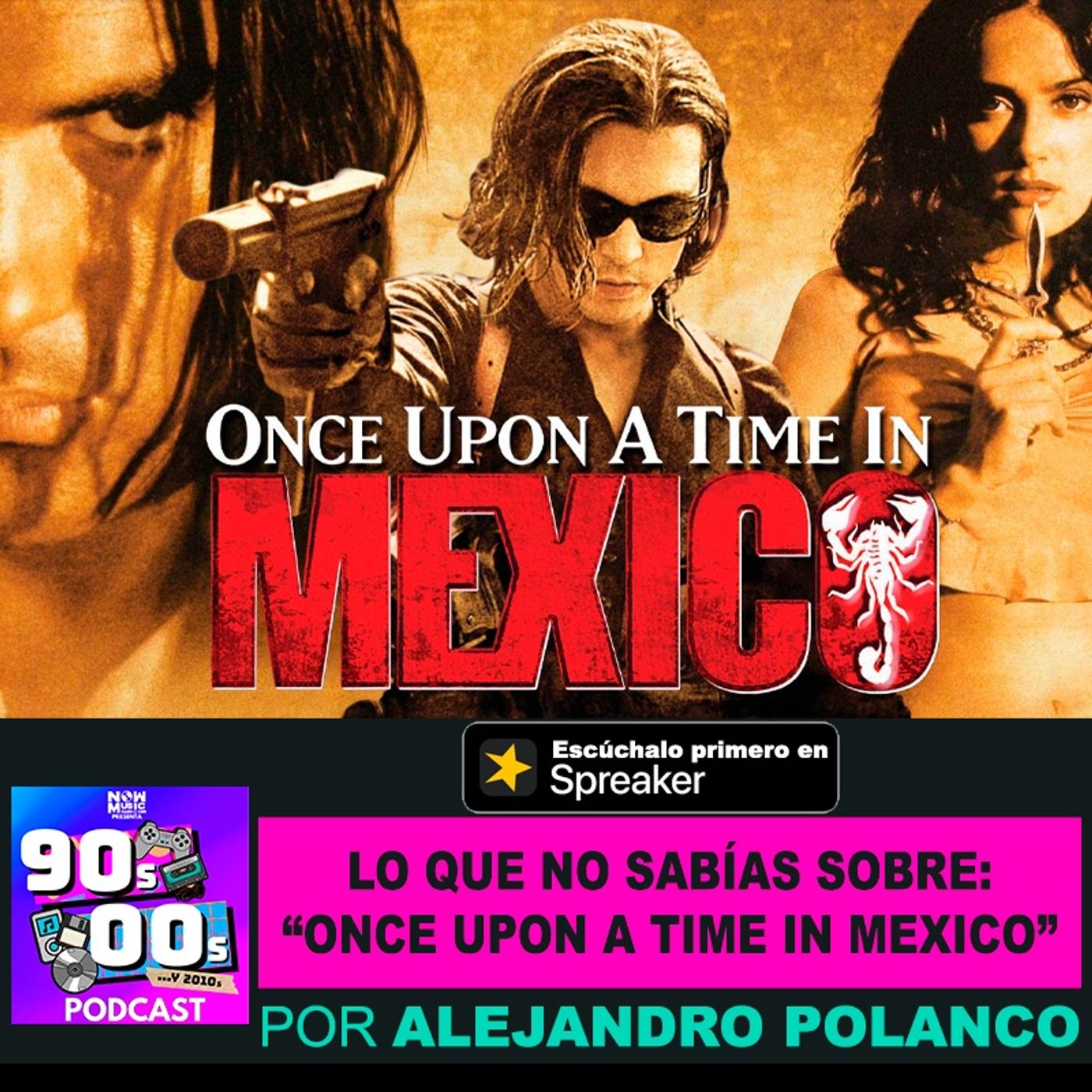 Lo historia detrás de "Once Upon a time in Mexico" episode artwork