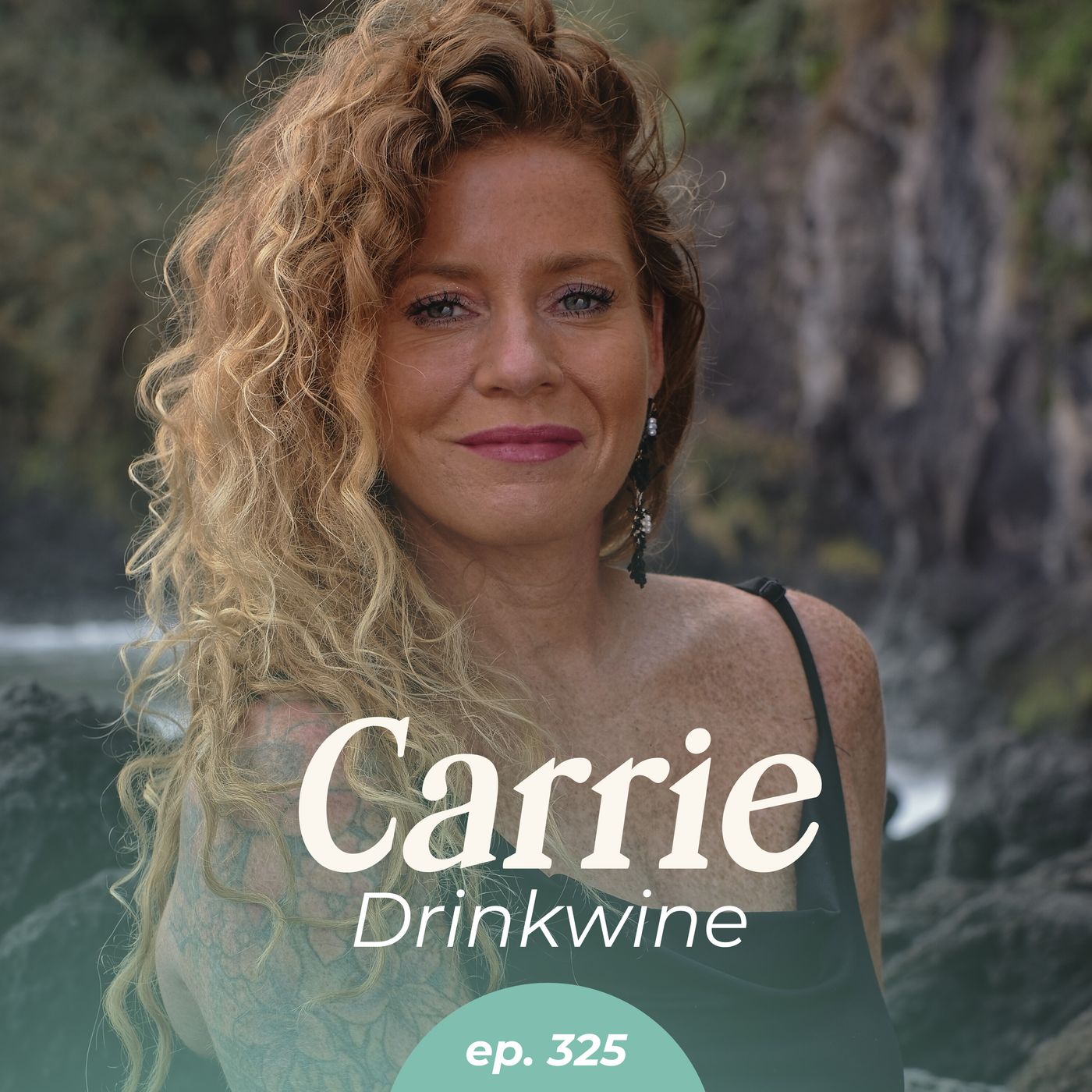 325: Rewire for High Performance: Science-Based Self-Healing with Carrie Drinkwine episode artwork