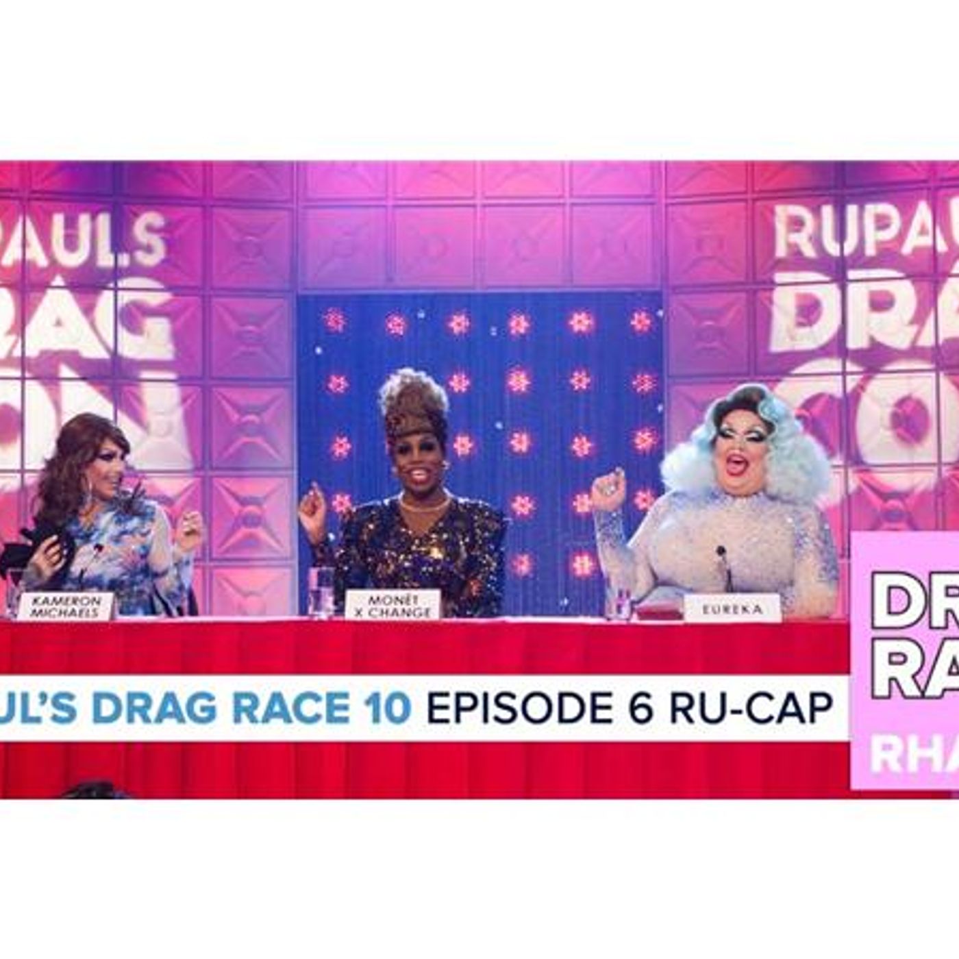 RuPaul’s Drag Race Season 10 | Episode 6 Ru-Cap episode artwork
