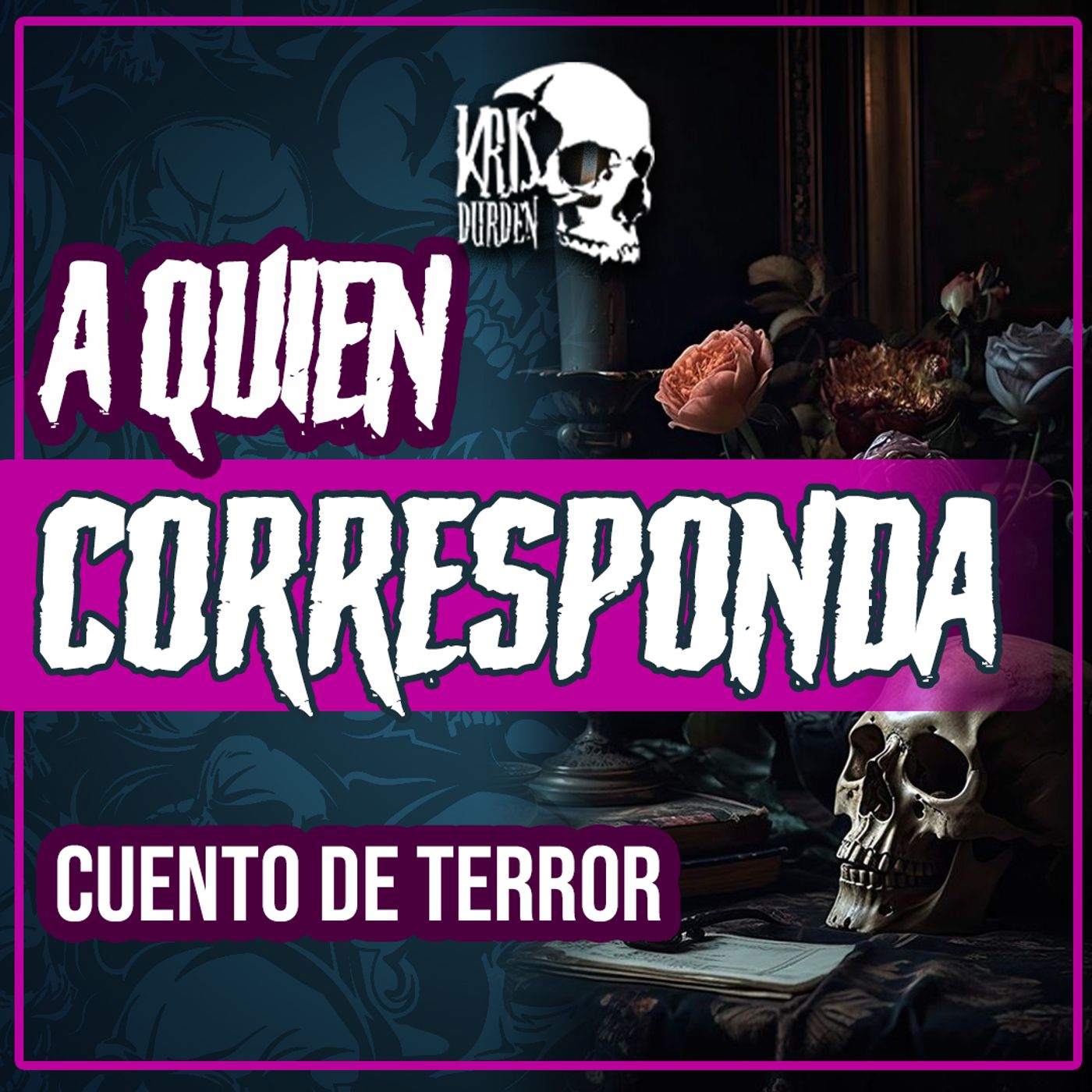 Cuentos de Terror con Kris Durden