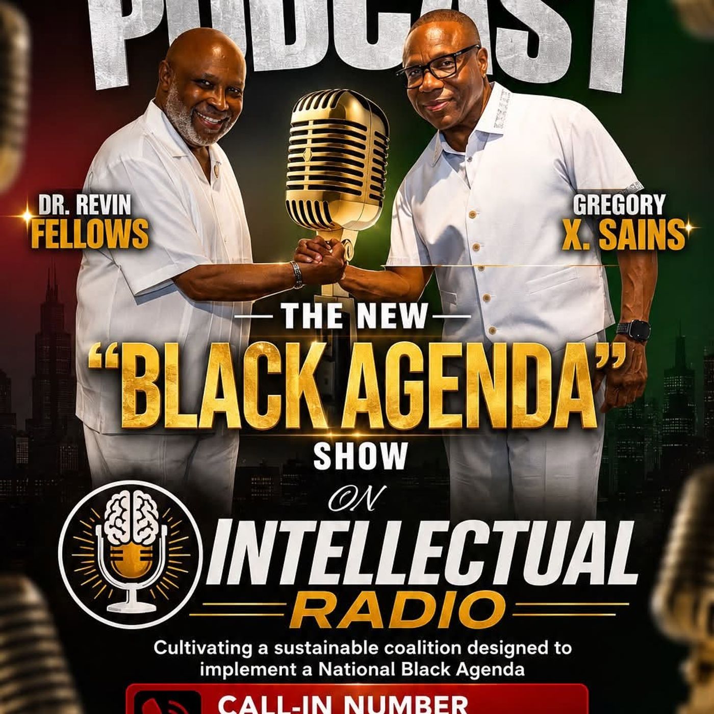 The New Black Agenda/You Never Know What May Come Out His Mouth Podcast W/Gregory Sain episode artwork