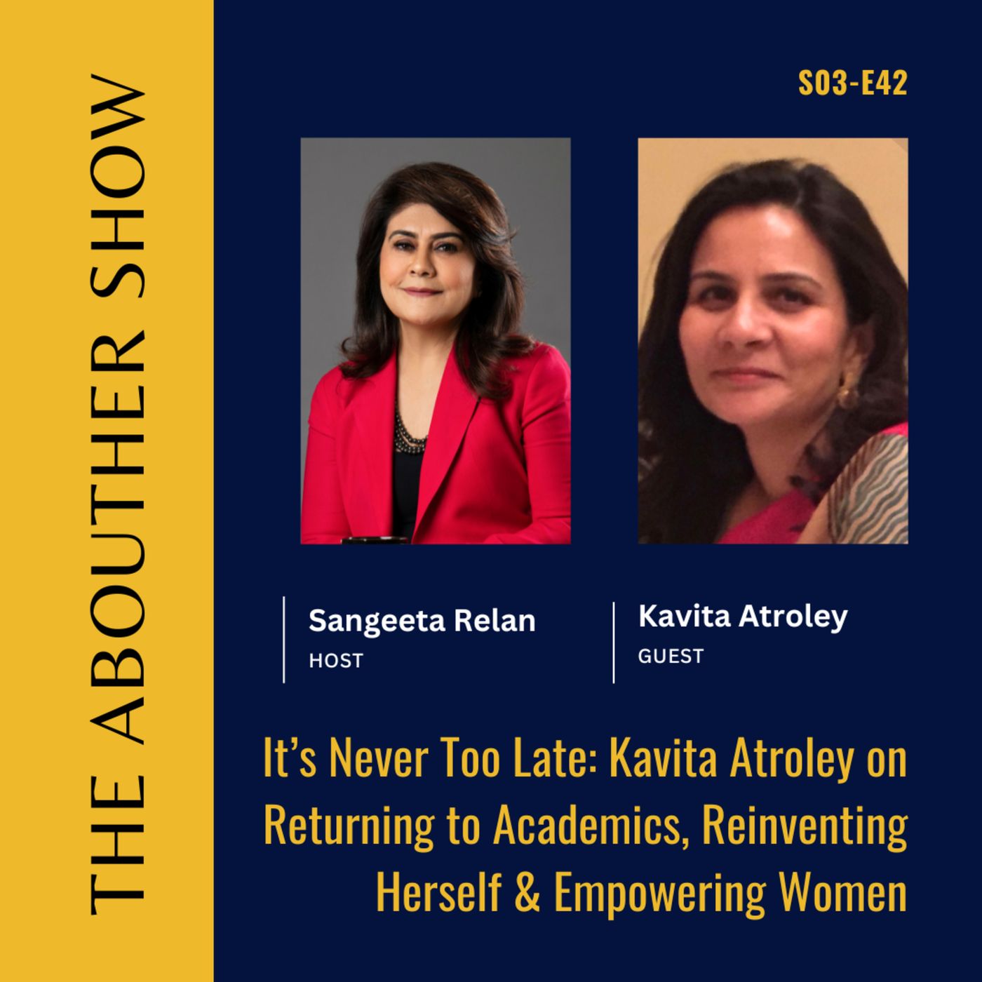 S3E146: It’s Never Too Late: Kavita Atroley on Returning to Academics, Reinventing Herself & Empowering Women episode artwork