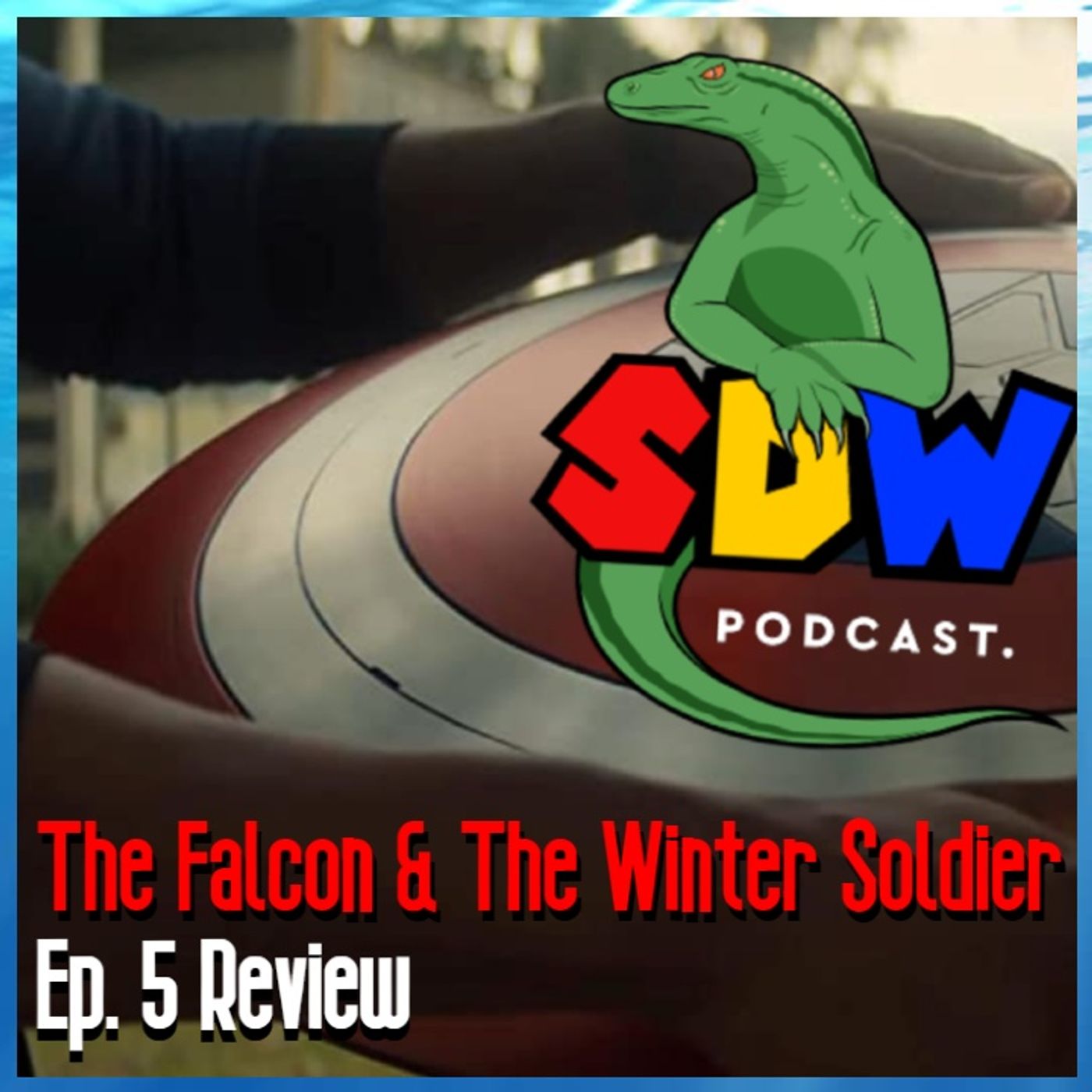 The Falcon & The Winter Soldier - Ep. 5 Review episode artwork