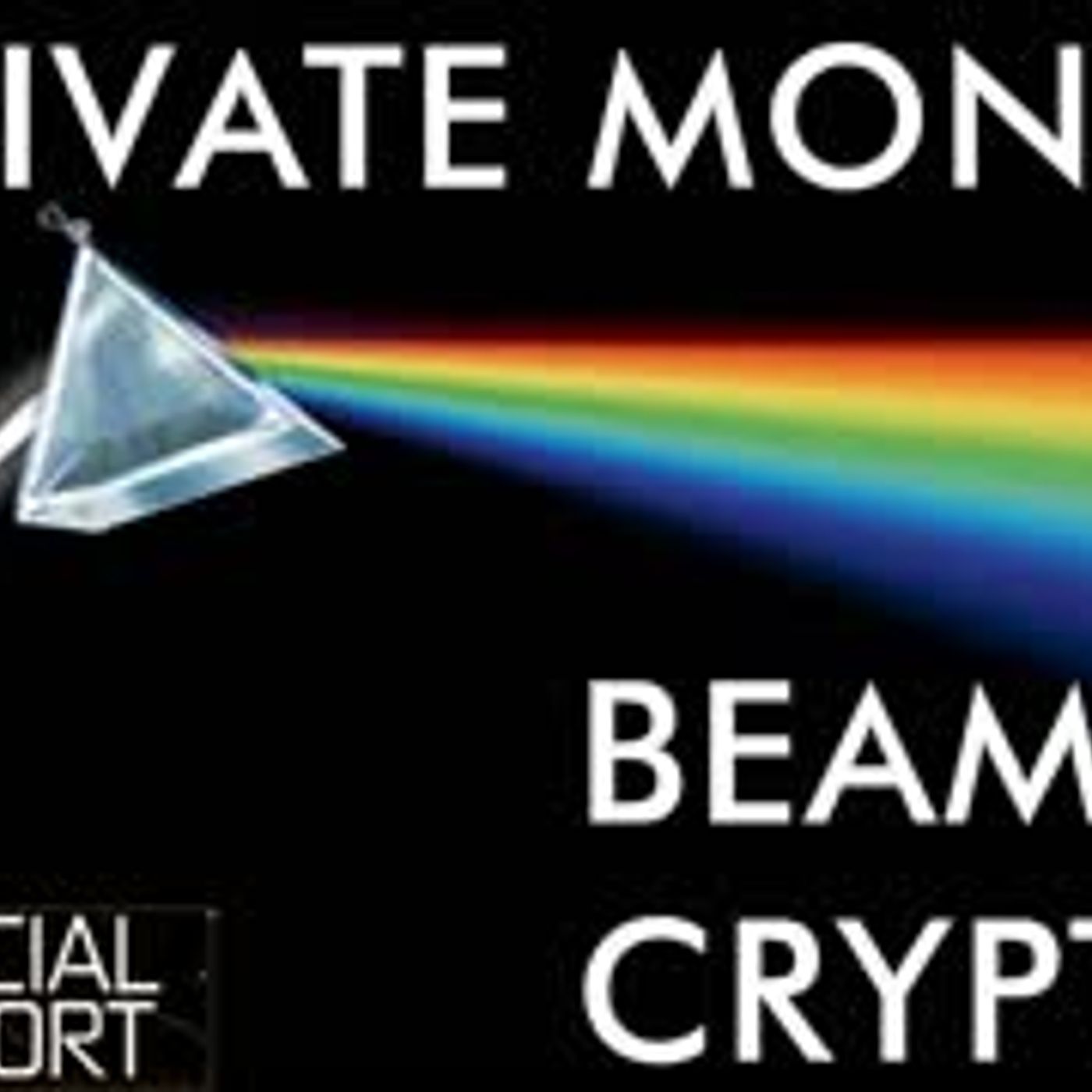 cover of episode Big Brother is Watching - Beam Crypto Keeps Your Money Private