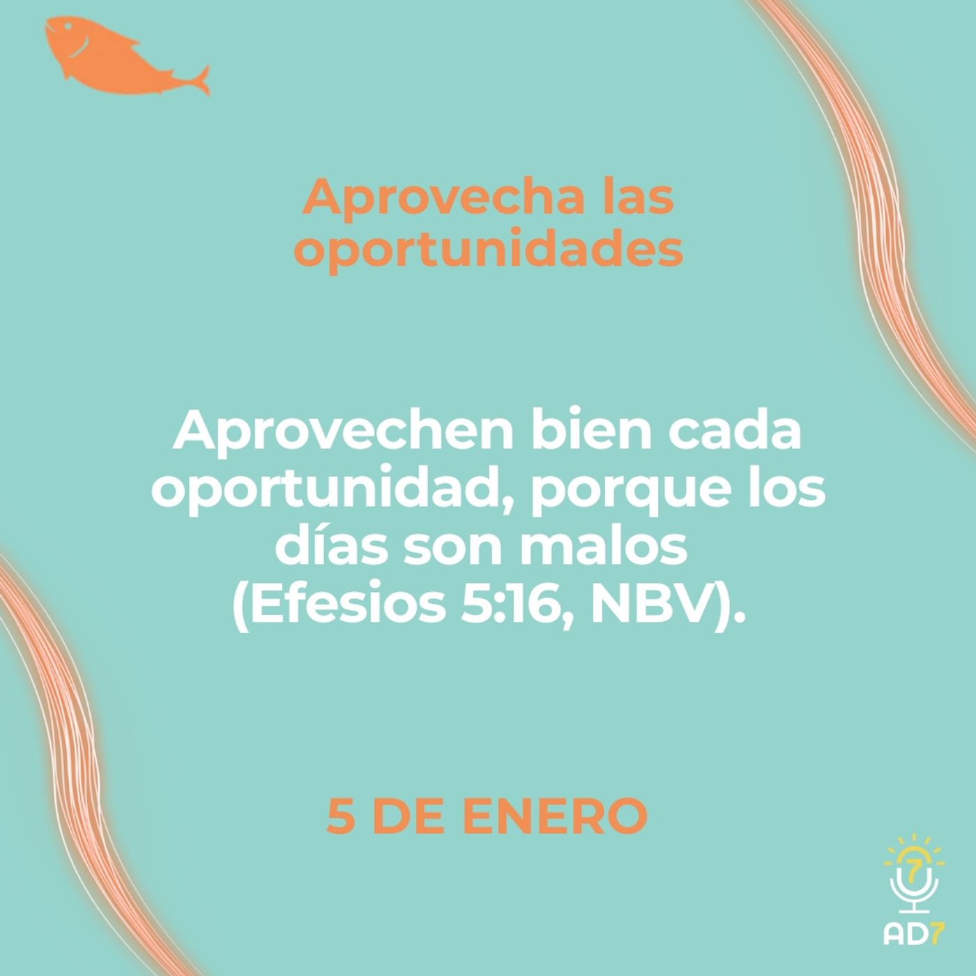 Aprovecha las oportunidades ~ Devocional de Jóvenes ~ 5 de enero 2026