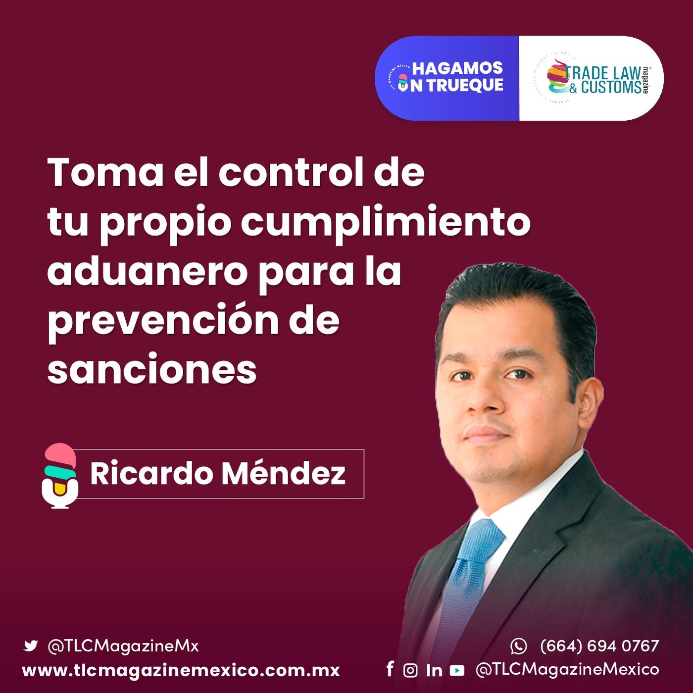 Episodio 17. Toma el control de tu propio cumplimiento aduanero ⋅ Con Ricardo Méndez
