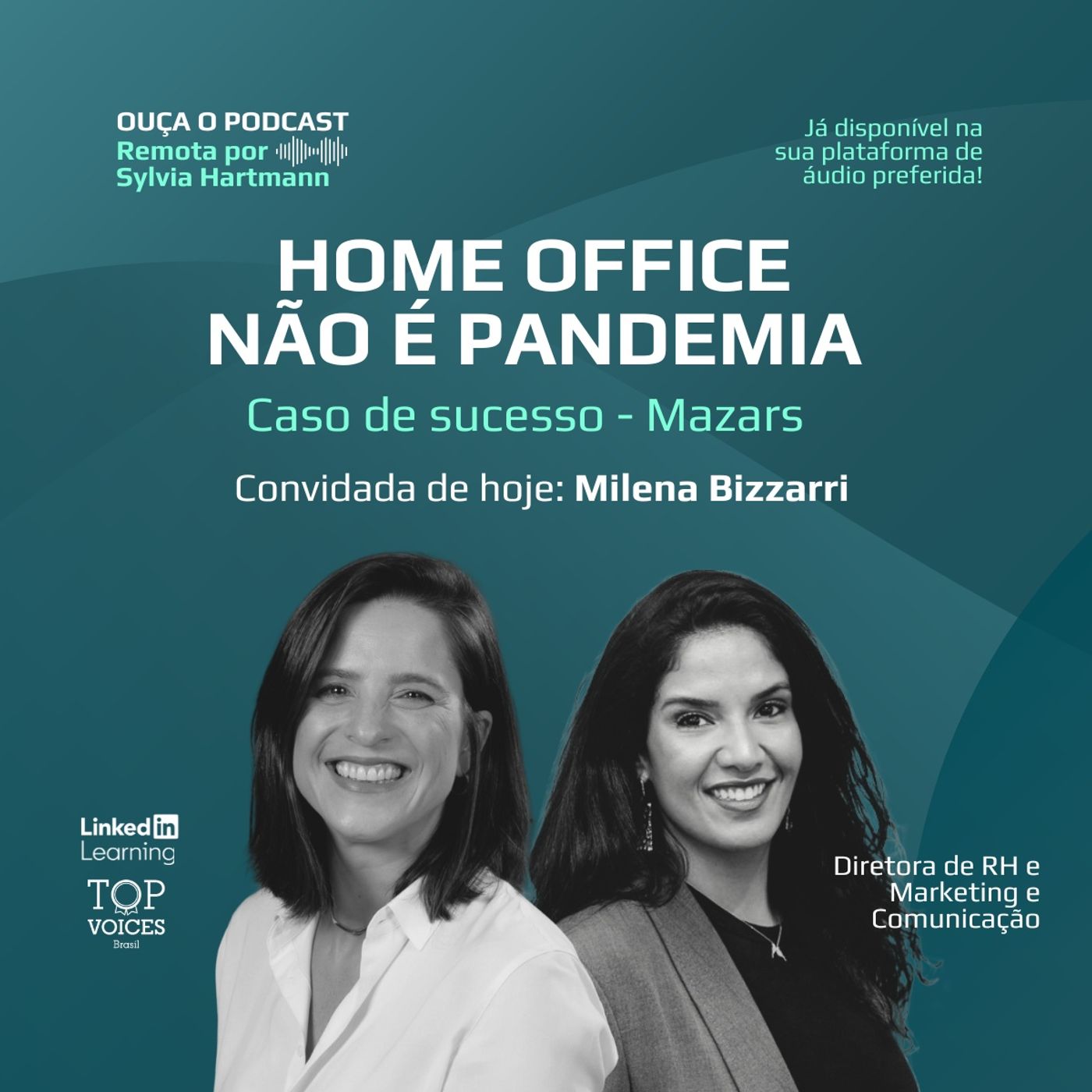 #003 Home office não é pandemia: caso de sucesso - Mazars | Milena Bizzarri (Mazars)
