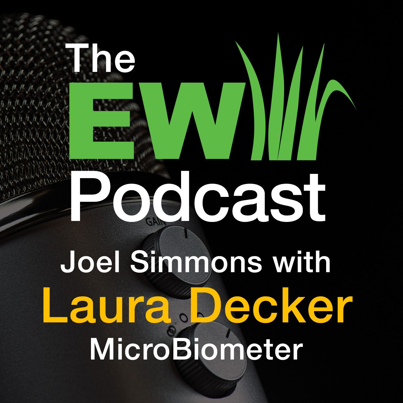The EW Podcast - Joel Simmons with Laura Decker