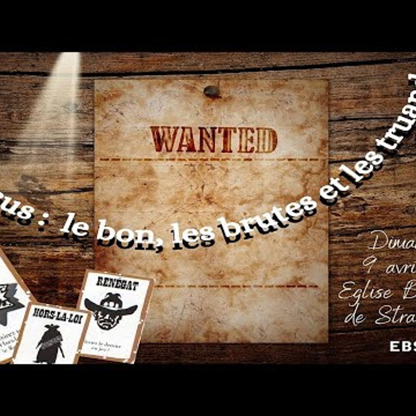 EBS Strasbourgs - Jésus... le bon, les brutes et les truands