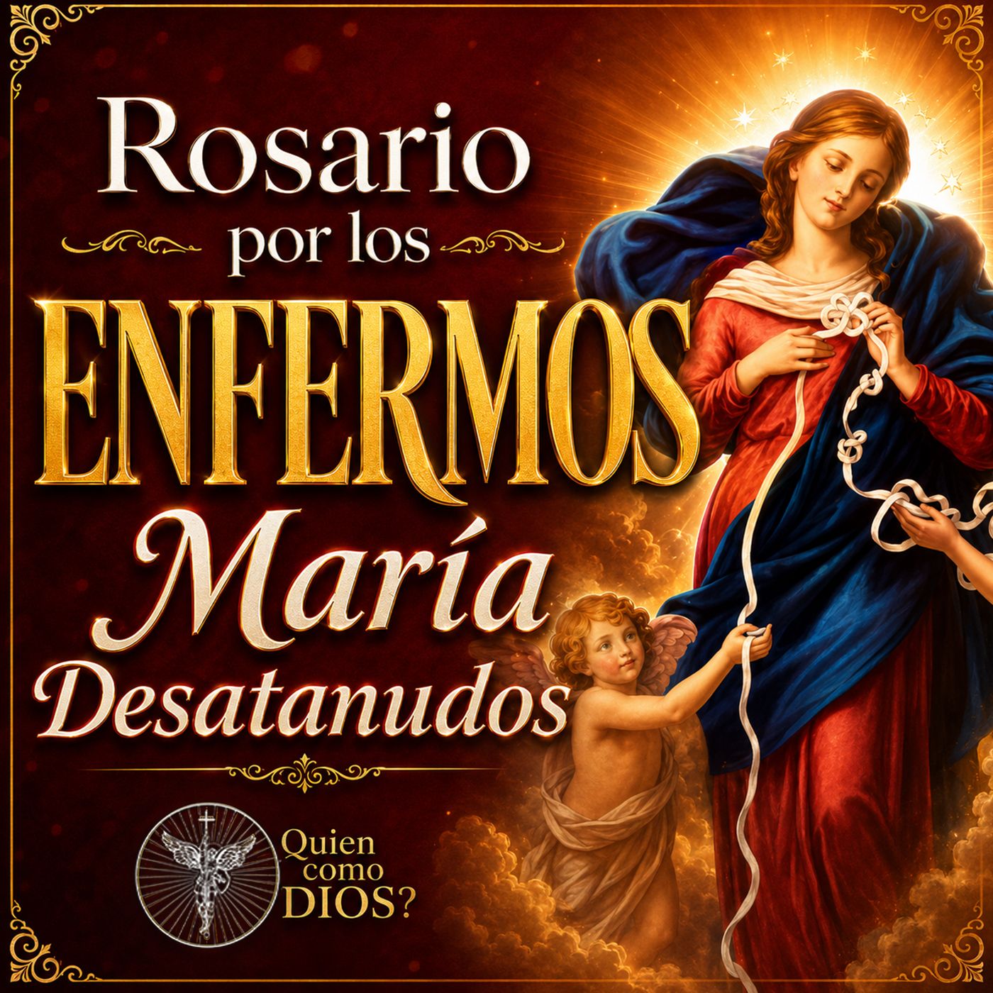 Rosario por los ENFERMOS ❤️‍🩹 a VIRGEN MARÍA DESATANUDOS 🌹