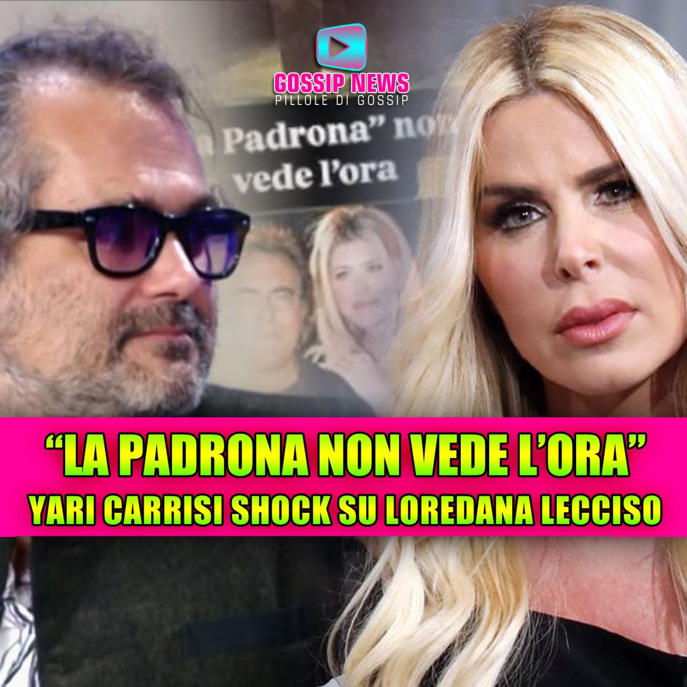Yari Carrisi Shock su Loredana Lecciso: LA PADRONA NON VEDE L'ORA!