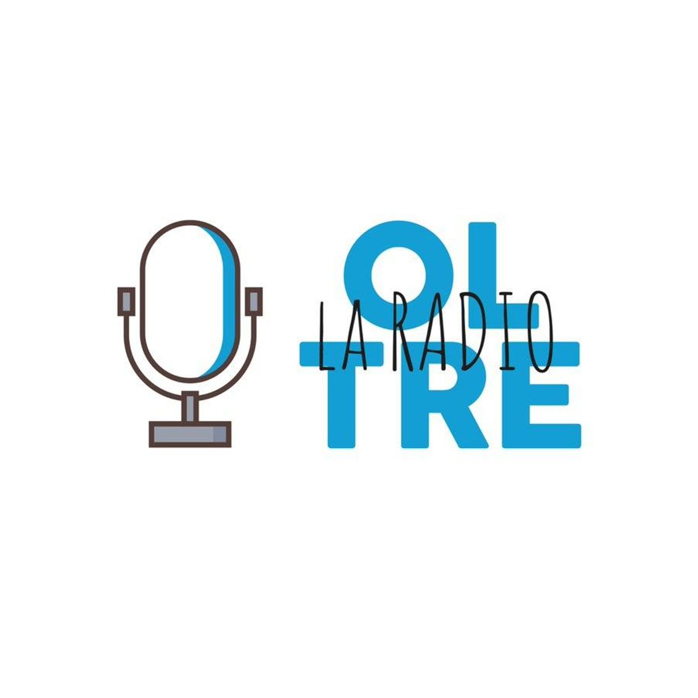 Oltre la radio - puntata del 25/4/2020