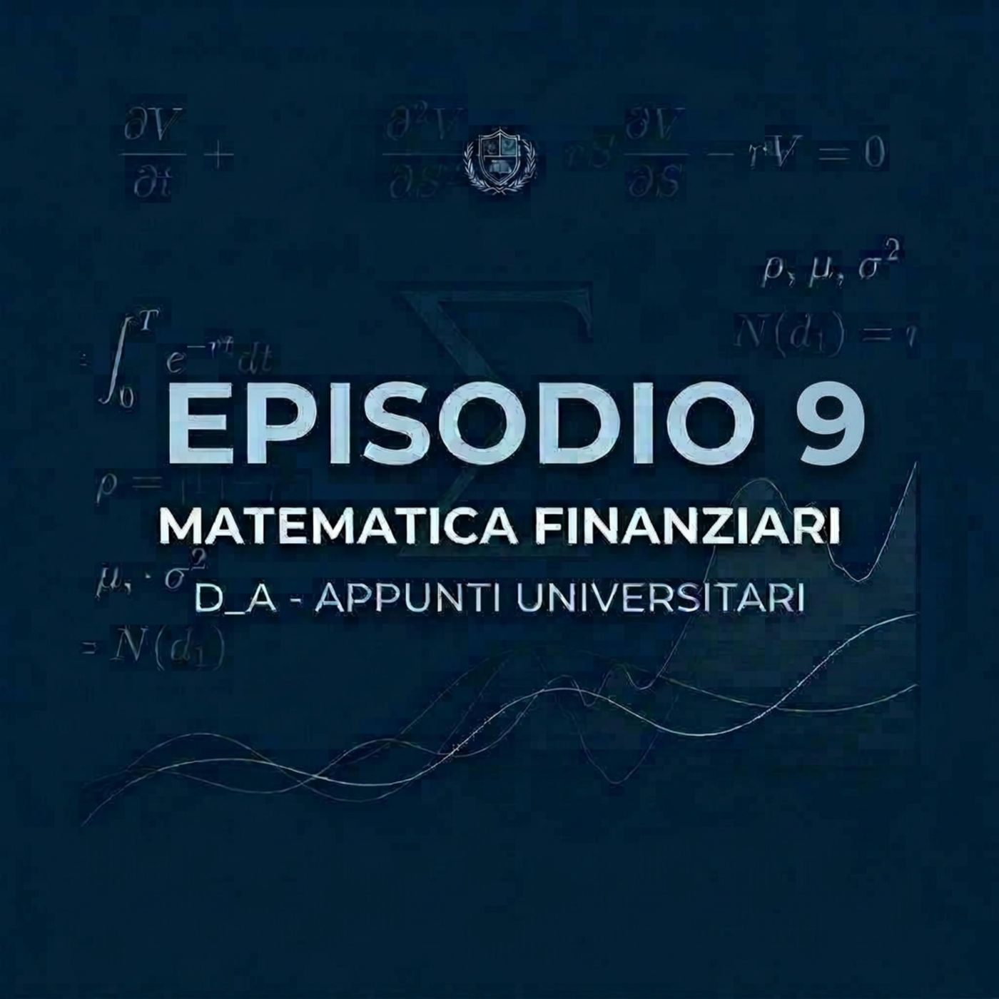Lezione 9 – Tassi nel Regime Semplice: tassi periodali, equivalenti e relazione con tasso annuale | Matematica Finanziaria | D_A – Appunti U episode artwork