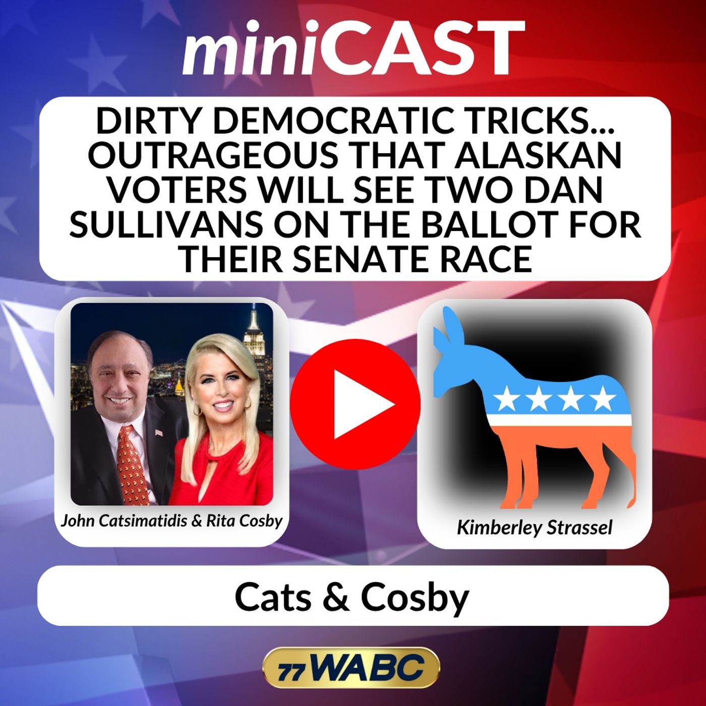 Kimberley Strassel: Dirty Democratic Tricks... Outrageous that Alaskan Voters Will See Two Dan Sullivans on the Ballot for Their Senate Race