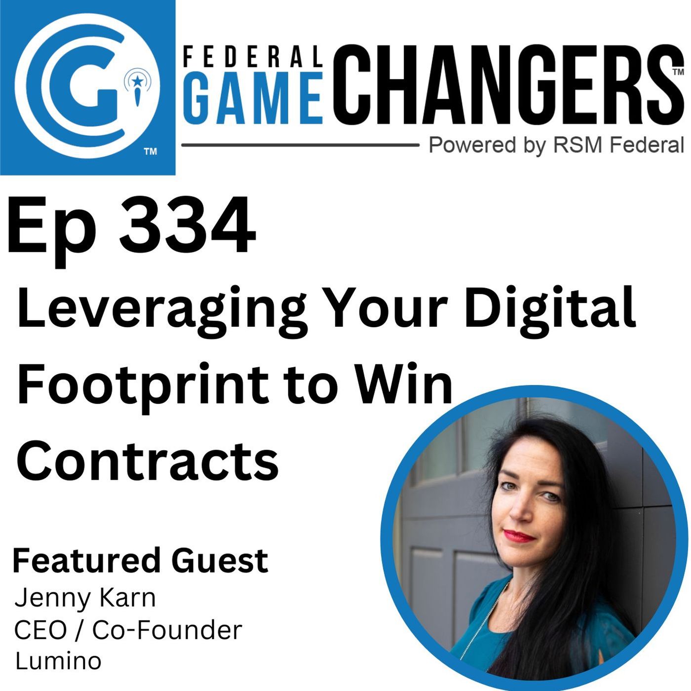 Ep 334: Leveraging Your Digital Footprint To Win Government Contracts episode artwork