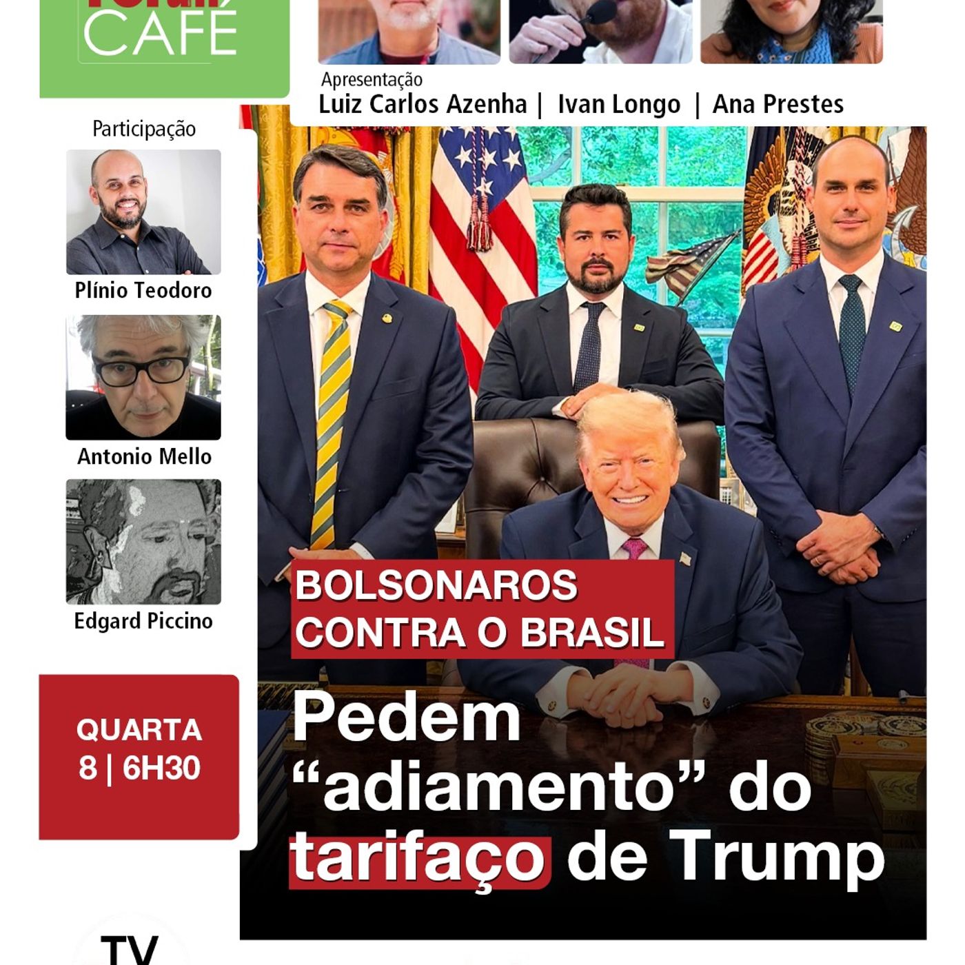 Em mais um vexame internacional Flávio Bolsonaro pede tempo para entregar o Brasil a Trump | 8.7.26 episode artwork