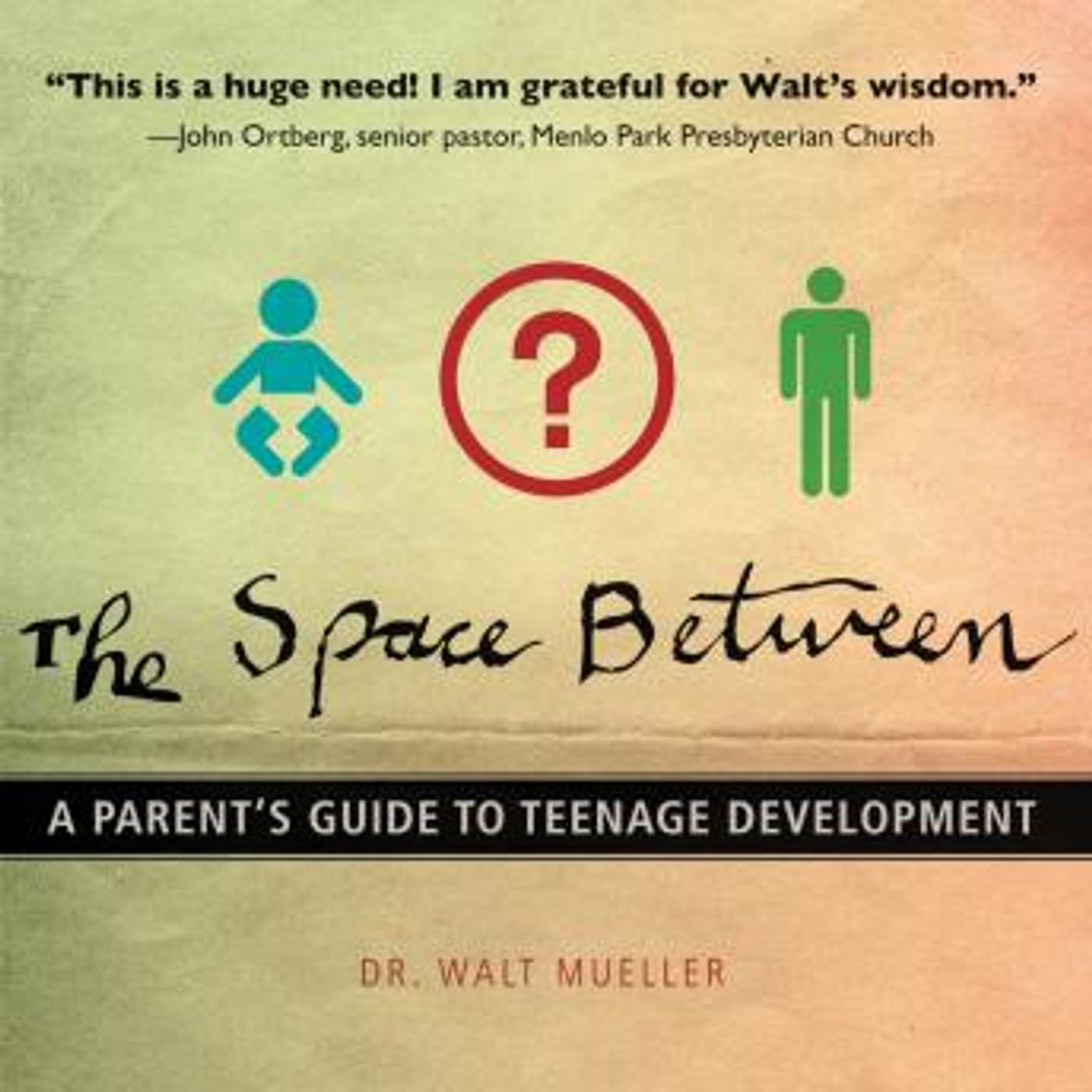 The Space Between: A Parent's Guide to Teenage Development by Walt Mueller episode artwork