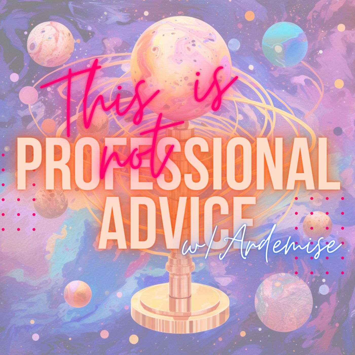 This is not professional advice