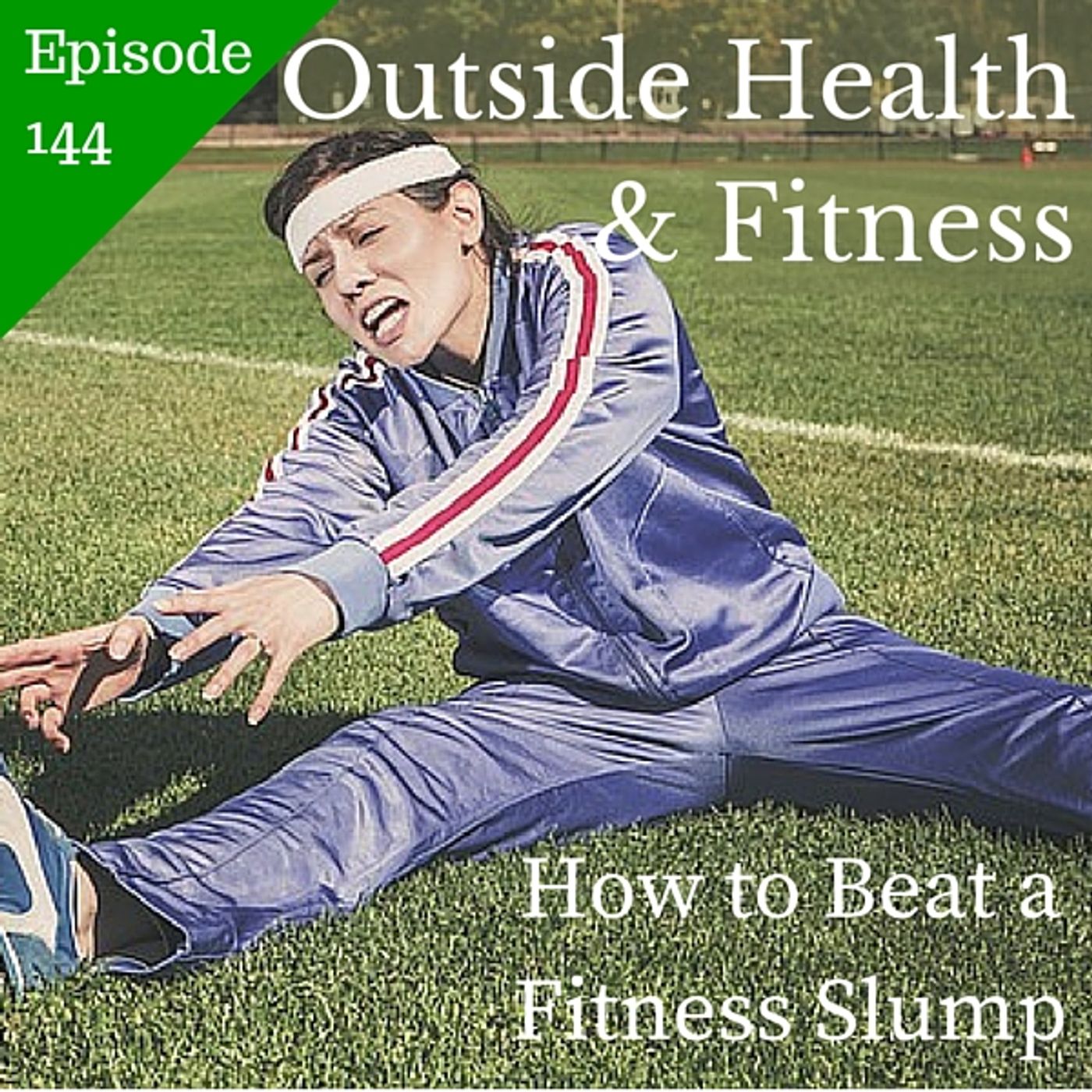 The Outside Health and Fitness Podcast