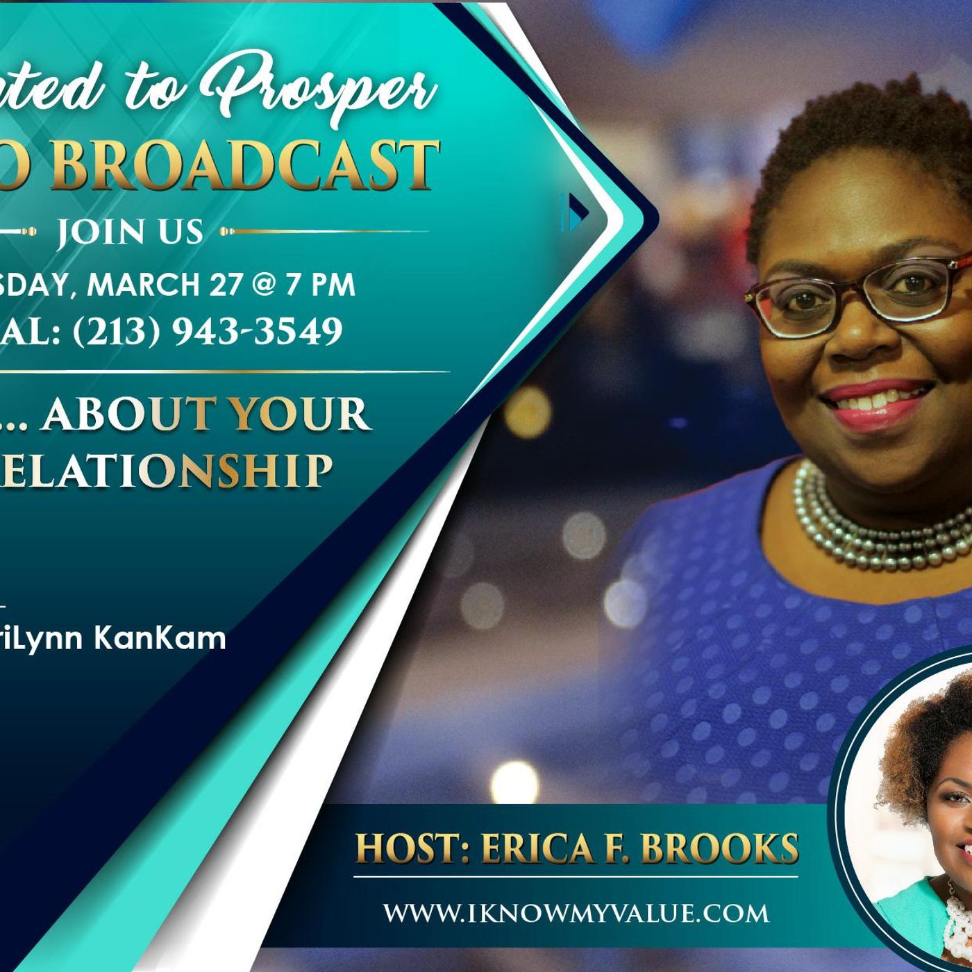 ANOINTED TO PROSPER. HOST - Erica Brooks. Guest Minister Terrilynn Kankam episode artwork