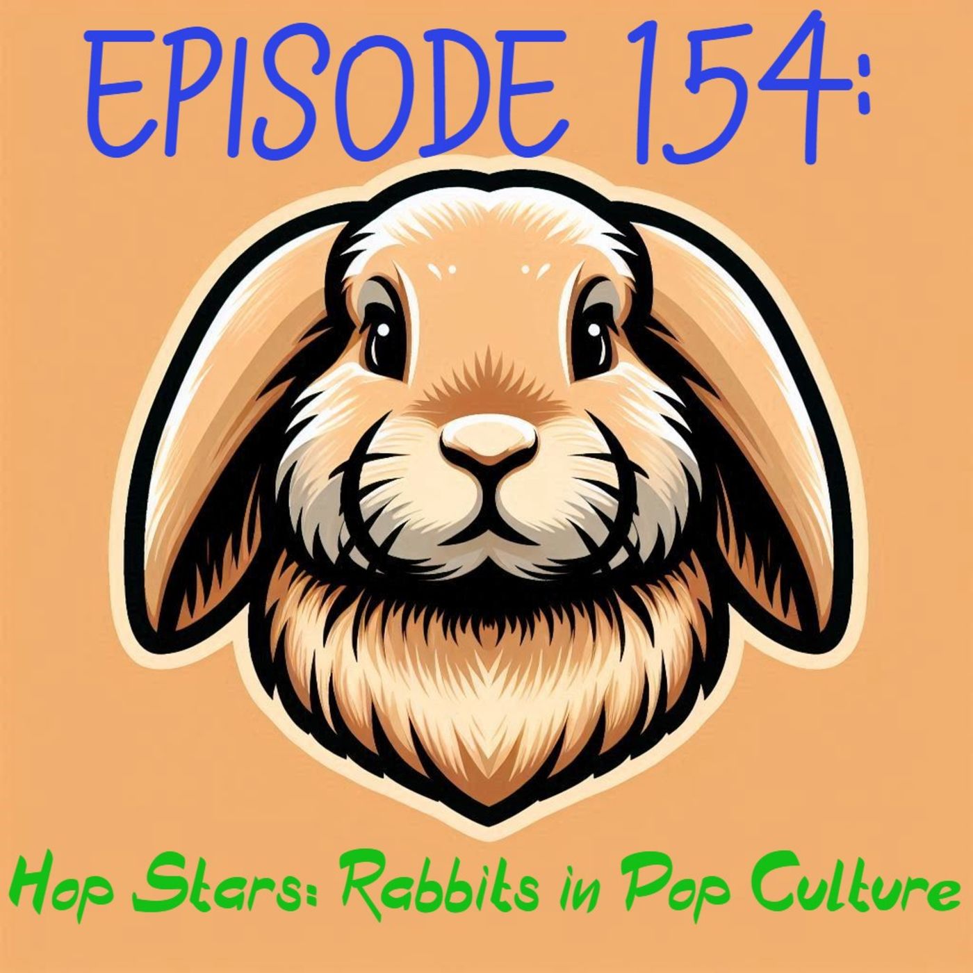 Episode 154- Hop Stars: Rabbits in Pop Culture