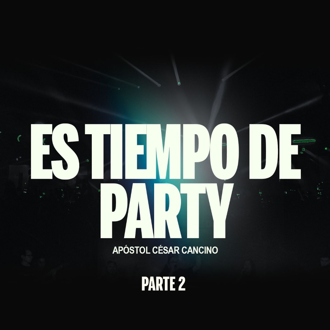 Es tiempo de party. PT 2.