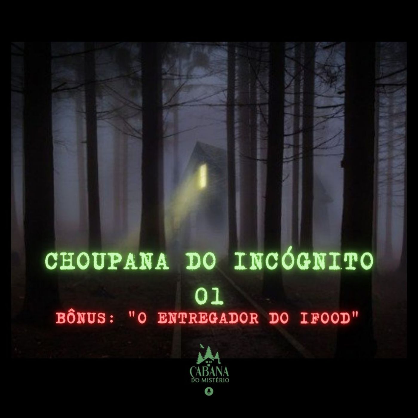 Cabana Do Mistério