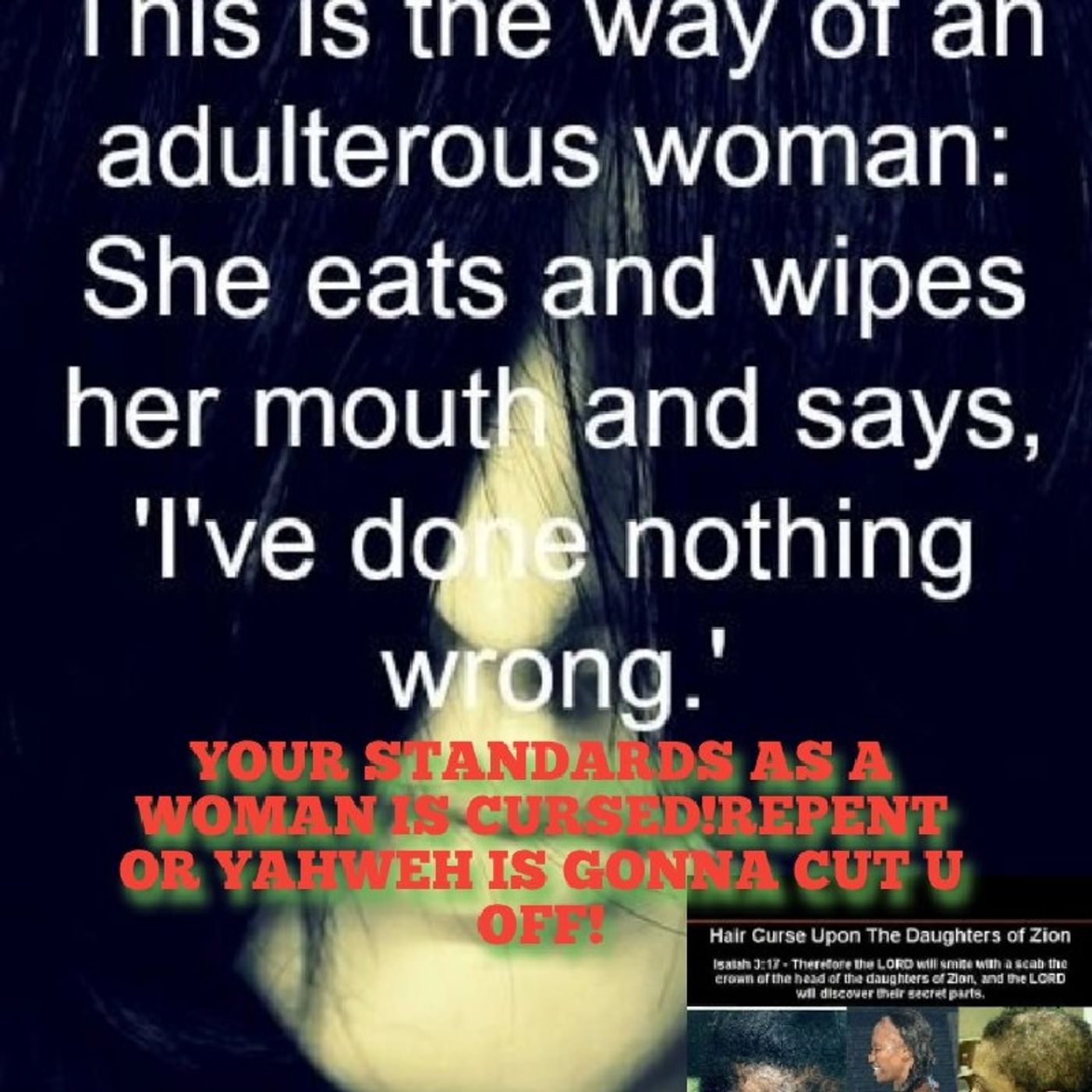 P 1-YOUR STANDARDS AS A WOMAN IS CURSED!REPENT OR YAHWEH IS GONNA CUT U OFF! episode artwork