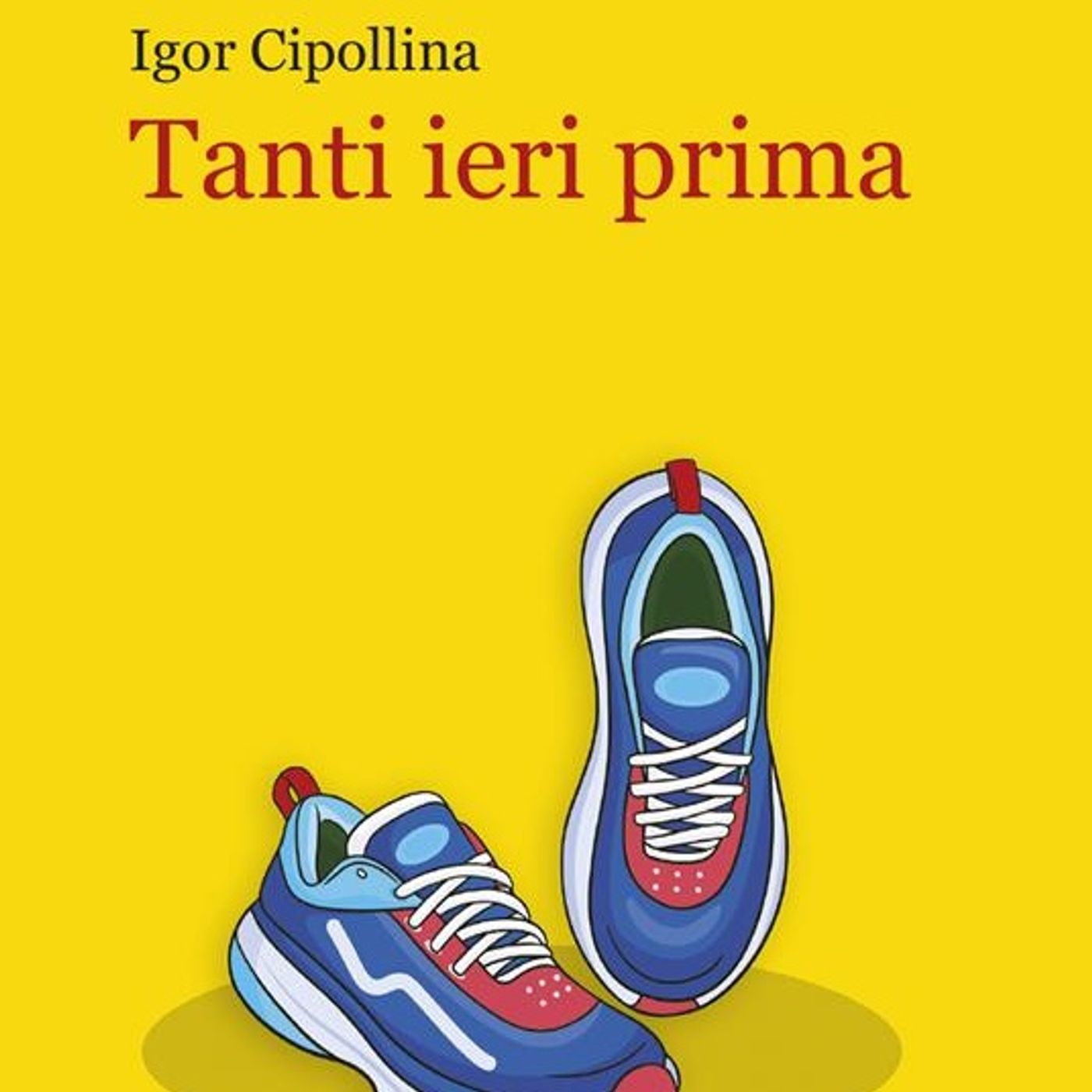 Igor Cipollina "Tanti ieri prima" episode artwork