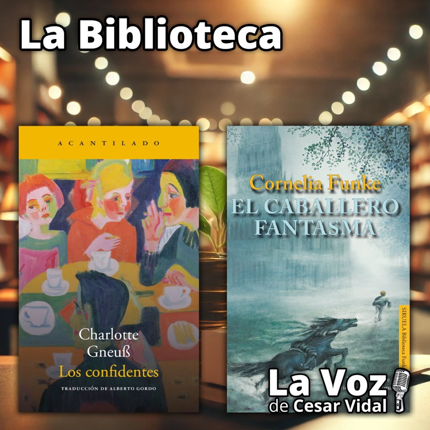 La Biblioteca: "Los confidentes" y "El caballero fantasma" - 11/12/25 episode artwork