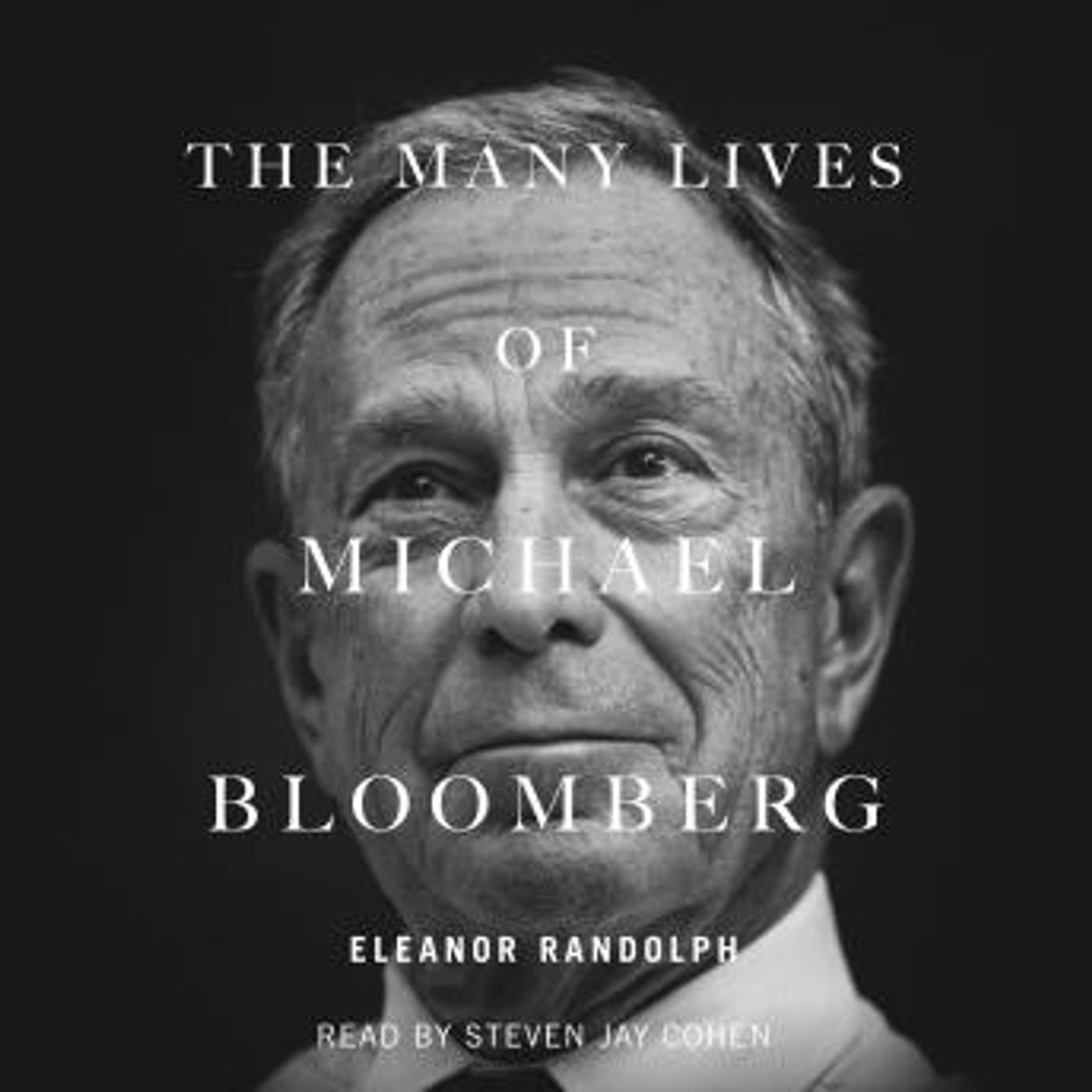 The Many Lives of Michael Bloomberg: Innovation, Money, and Politics by Eleanor Randolph episode artwork