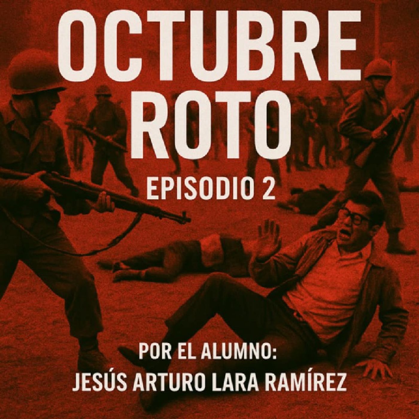 Octubre Roto: La noche que nos marcó episode artwork