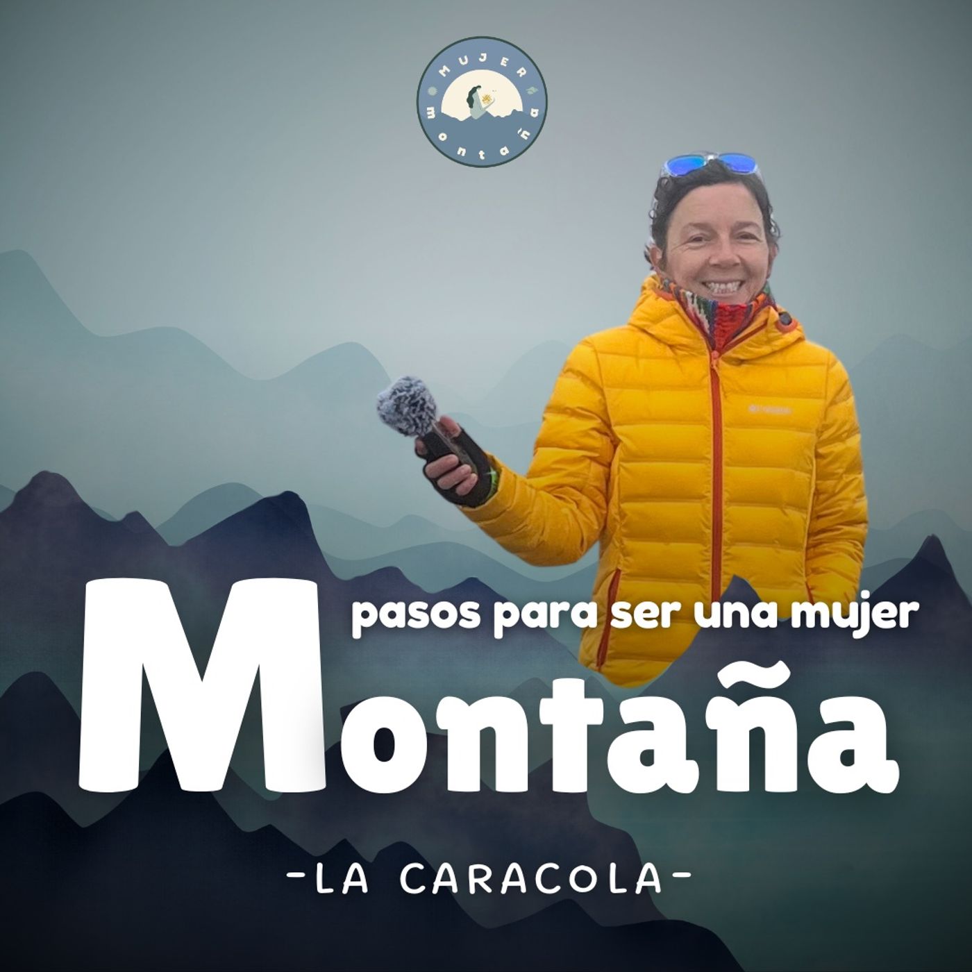 Ep. 58 Pasos para ser una mujer montaña