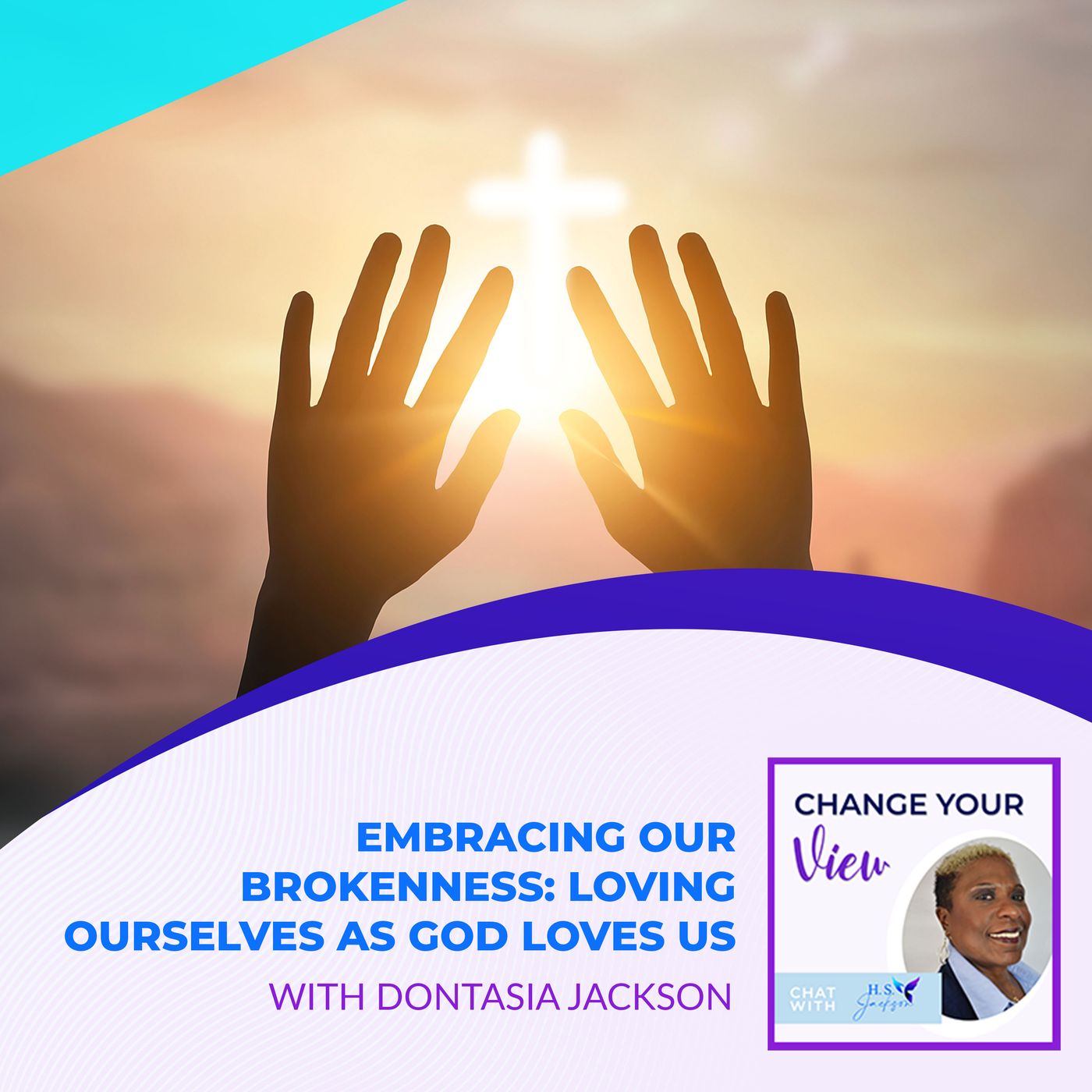 Change Your View - Haseena Shaheed-Jackson