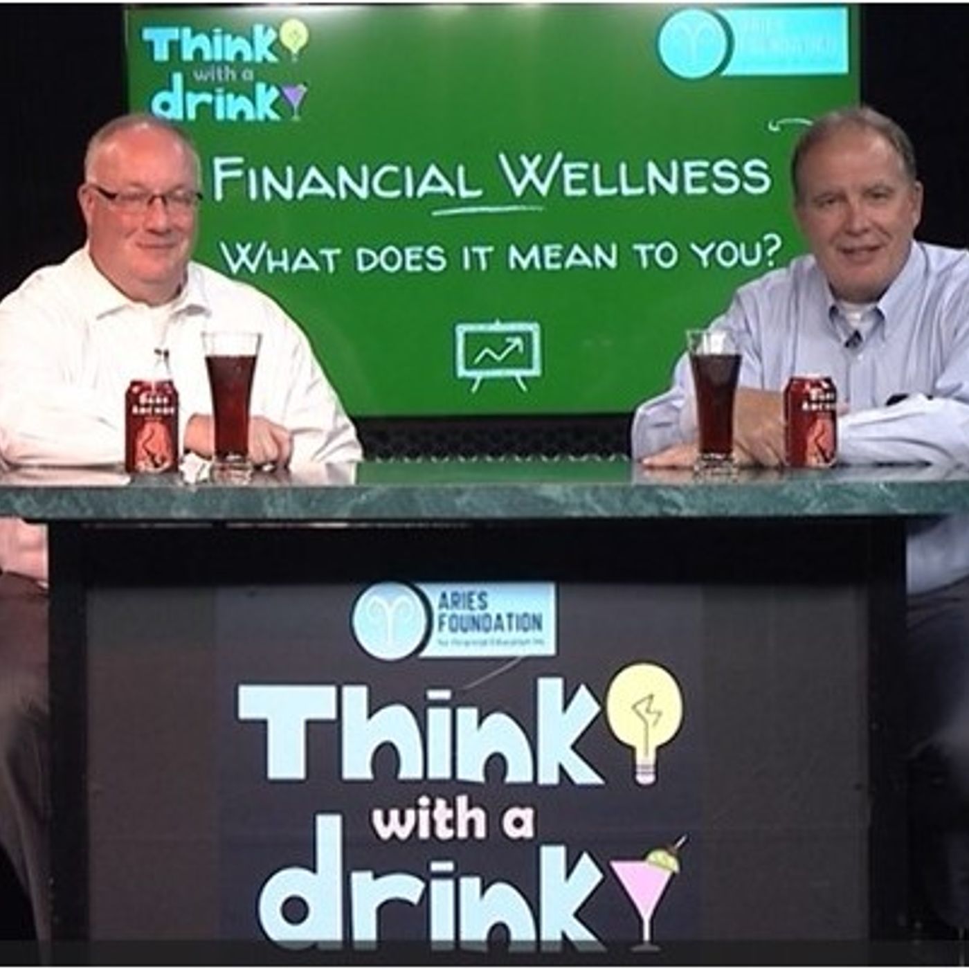 ARIES Foundation Think with a Drink - Financial Wellness episode artwork