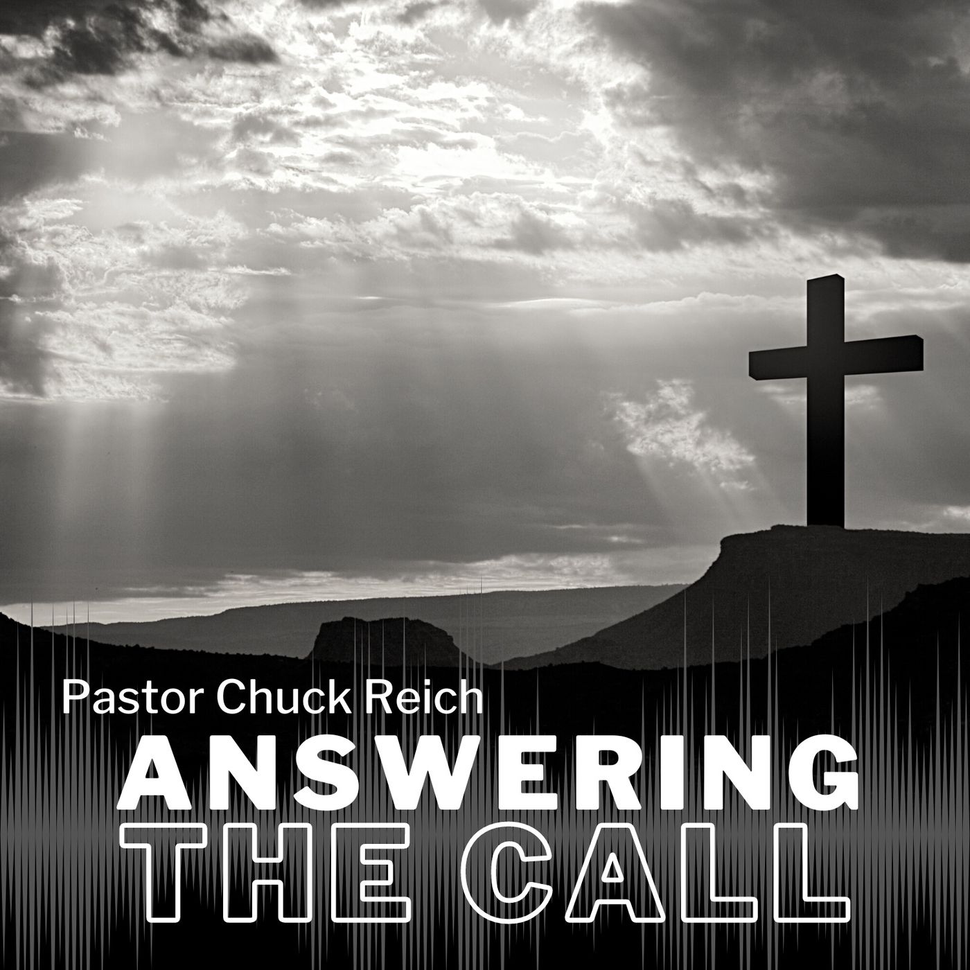 Answering The Call with Pastor Chuck Reich Album Art
