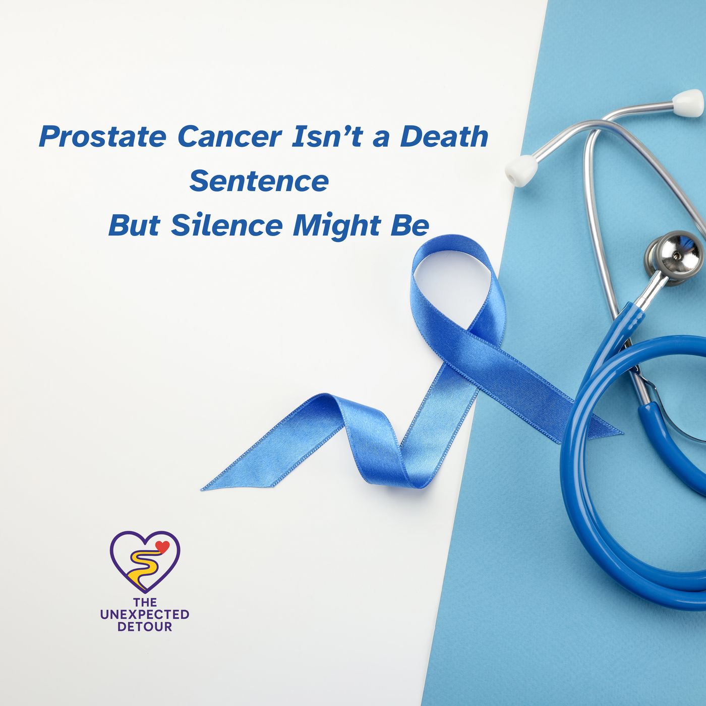 Prostate Cancer Isn’t a Death Sentence — But Silence Might Be episode artwork
