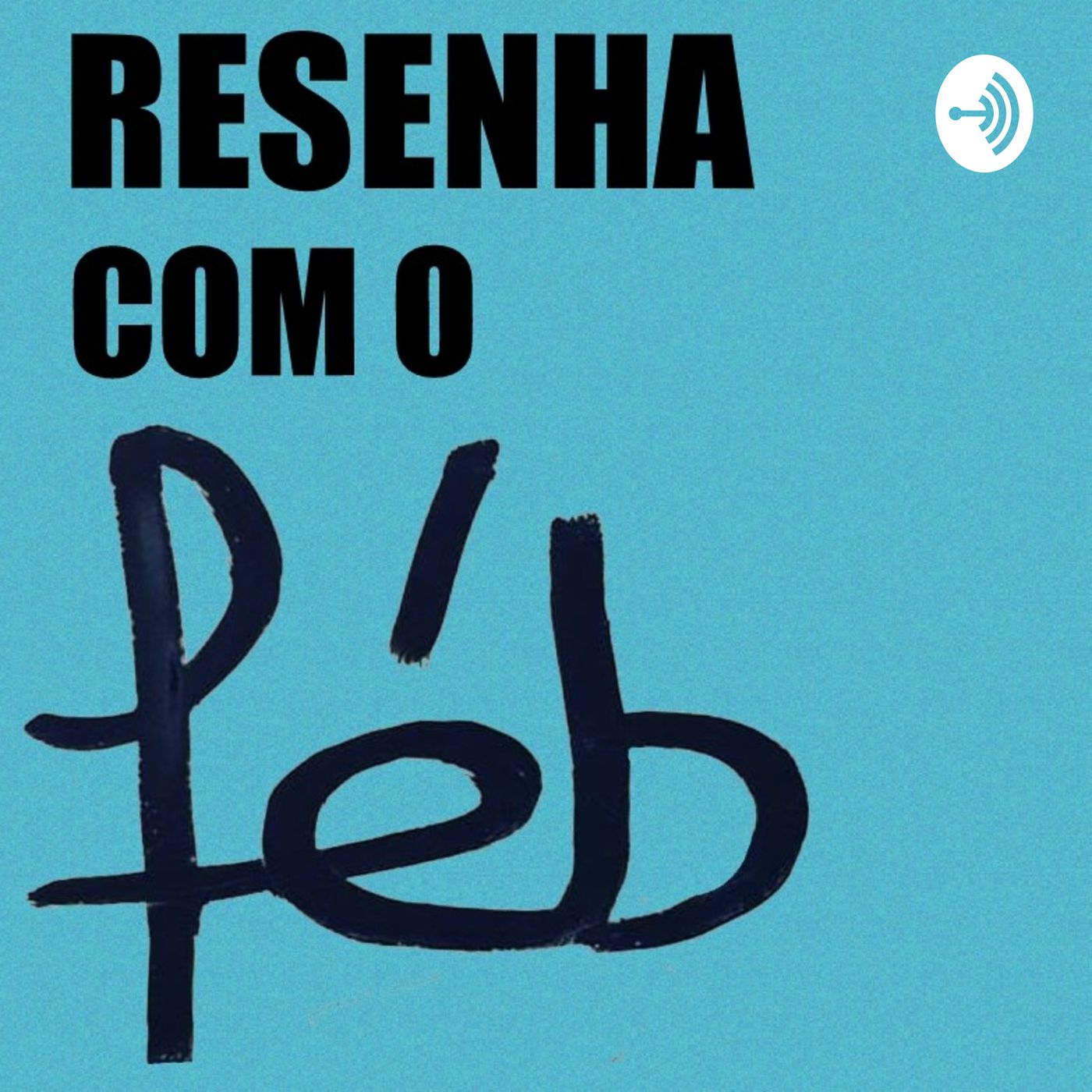 Resenha com o Féb