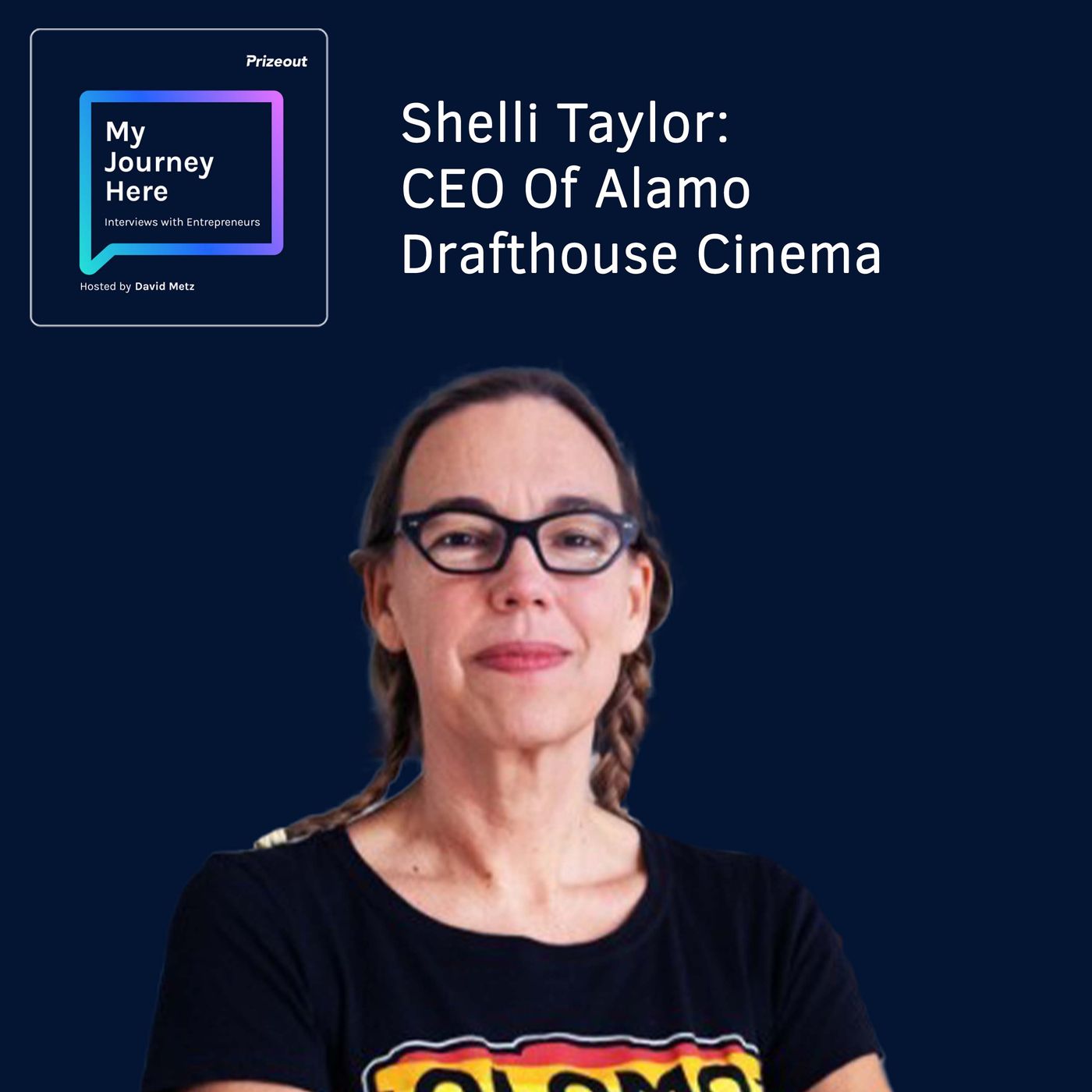 Shelli Taylor: CEO Of Alamo Drafthouse Cinema episode artwork