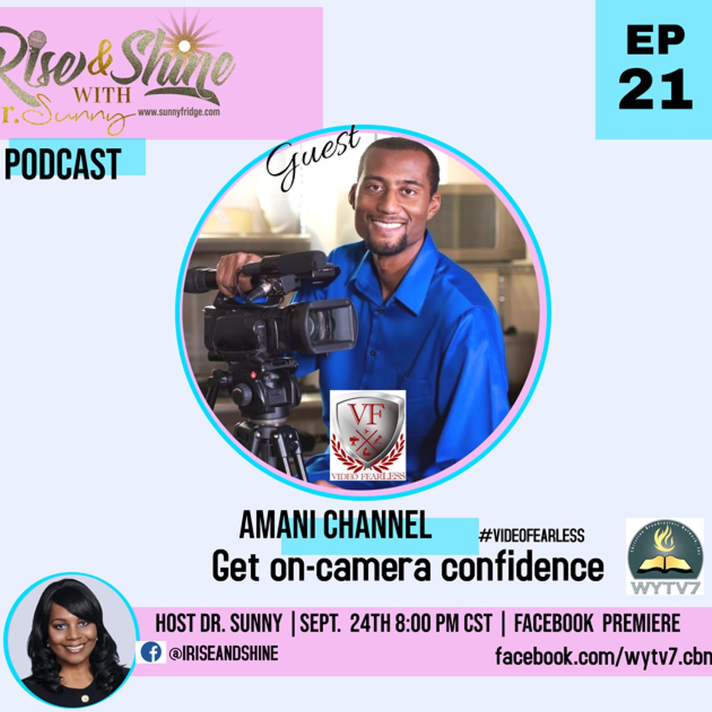 Rise and  Shine#PODCAST #21 Get Video Fearless