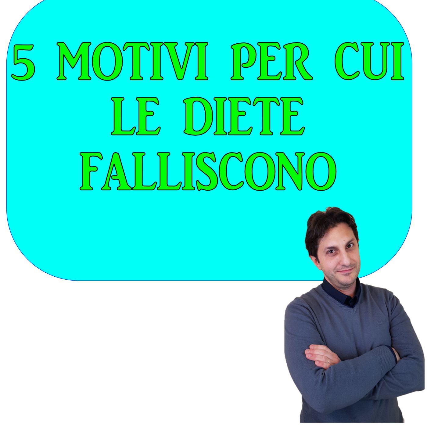 Episodio 111 - DIETA CHE FALLISCE? - 5 motivi per cui la dieta fallisce