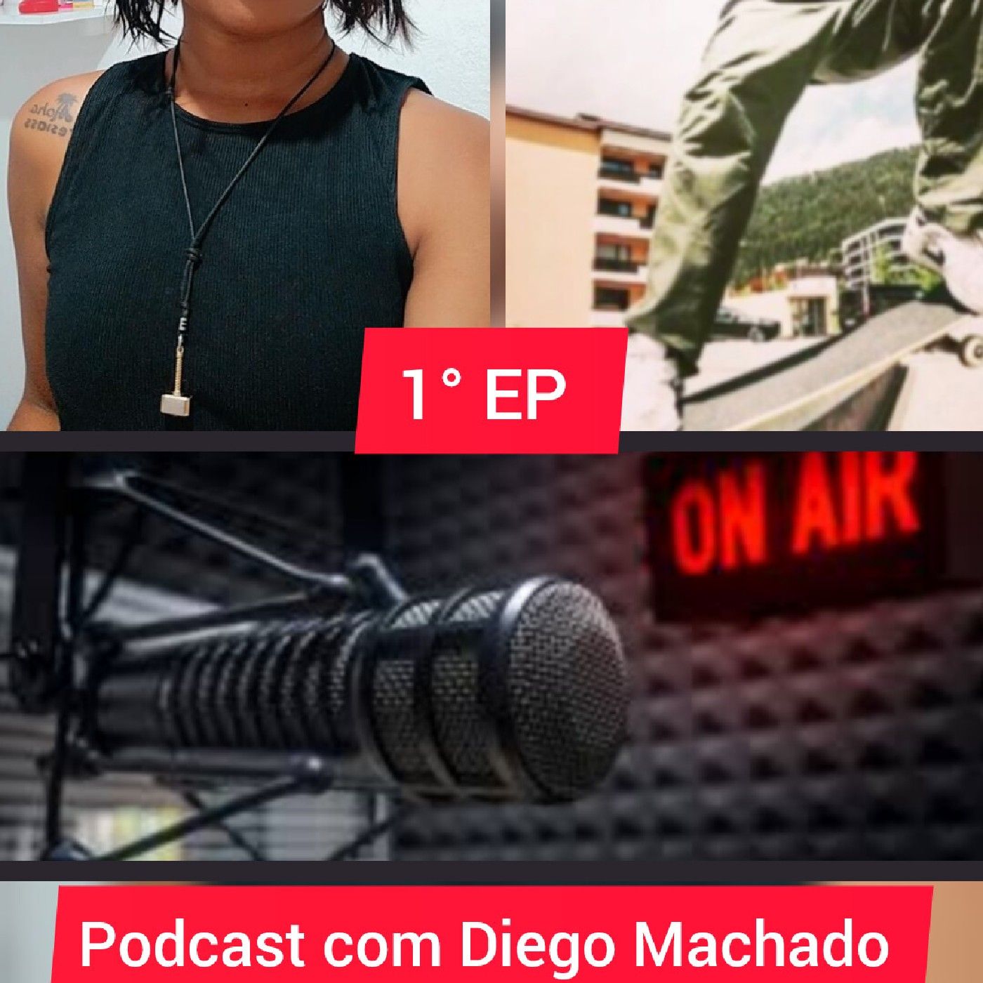 1° Ep - Skateboard, com Diego Machado podcast artwork