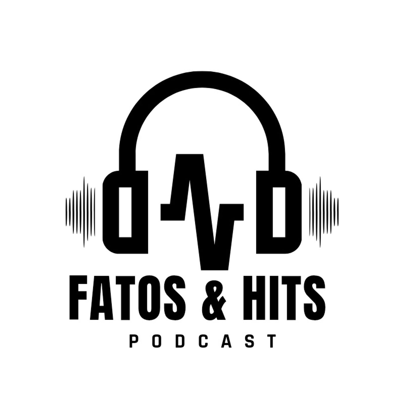 podcast Fatos & Hits