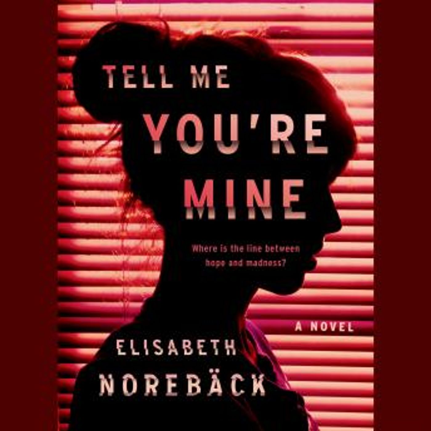 Tell Me You're Mine by Elisabeth Norebäck episode artwork