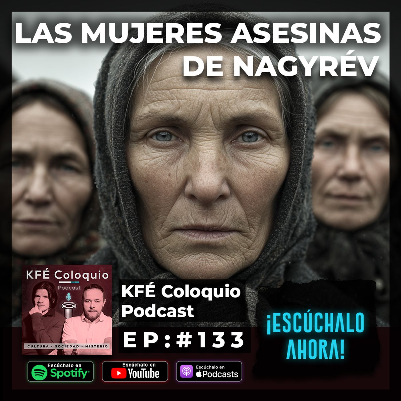 ENVENARON A TODO UN PUEBLO... Las Ángeles de la MUERTE de NAGYRÉV | Episodio # 133 episode artwork